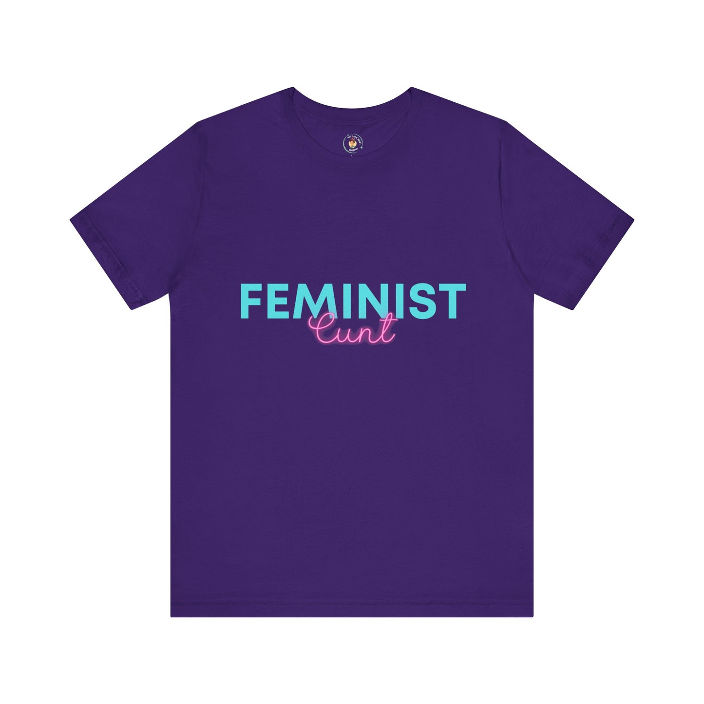 Feminist Cunt - Unisex Tee