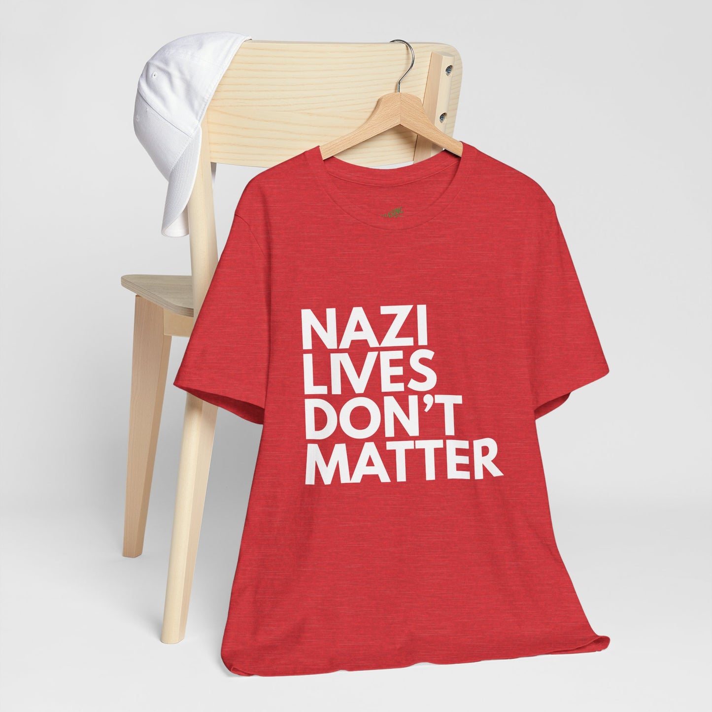 Nazi Lives Don't Matter - Unisex Tee