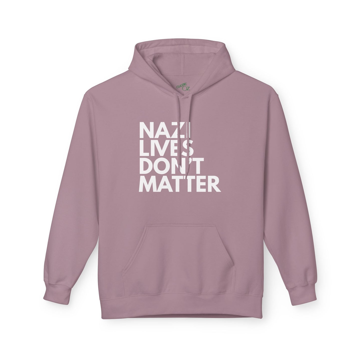 Nazi Lives Don't Matter - Unisex Hoodie