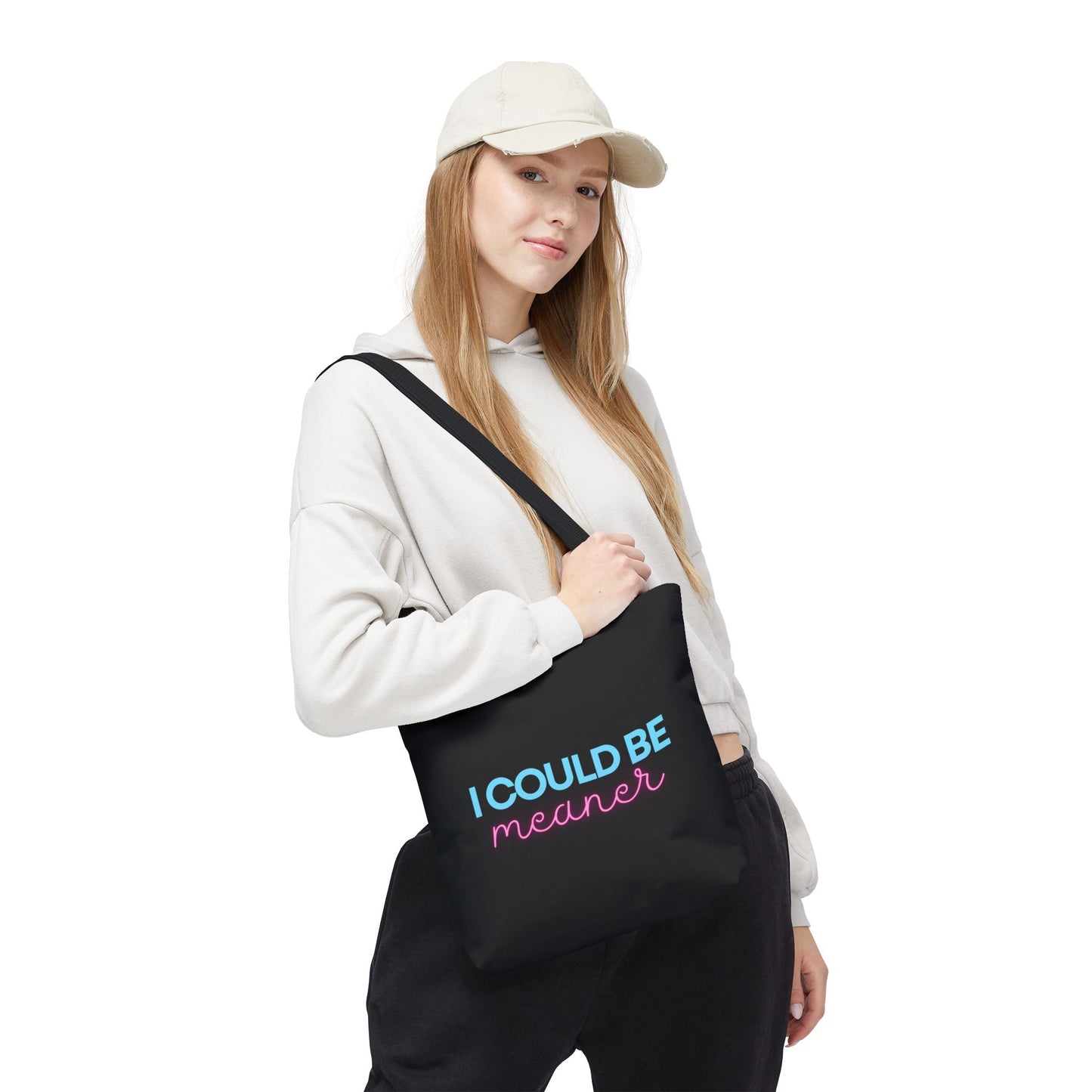 I Could Be Meaner - Tote Bag