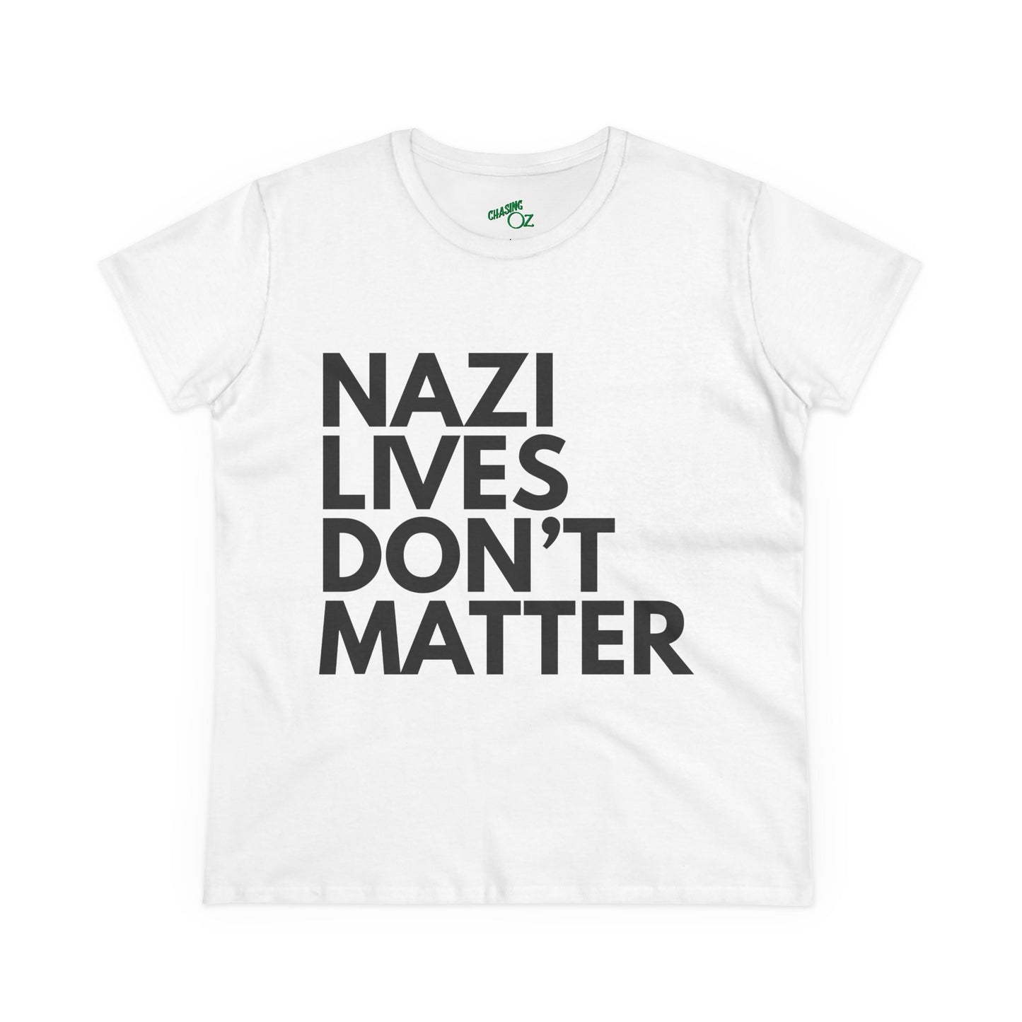 Nazi Lives Don't Matter - Women's Cotton Tee