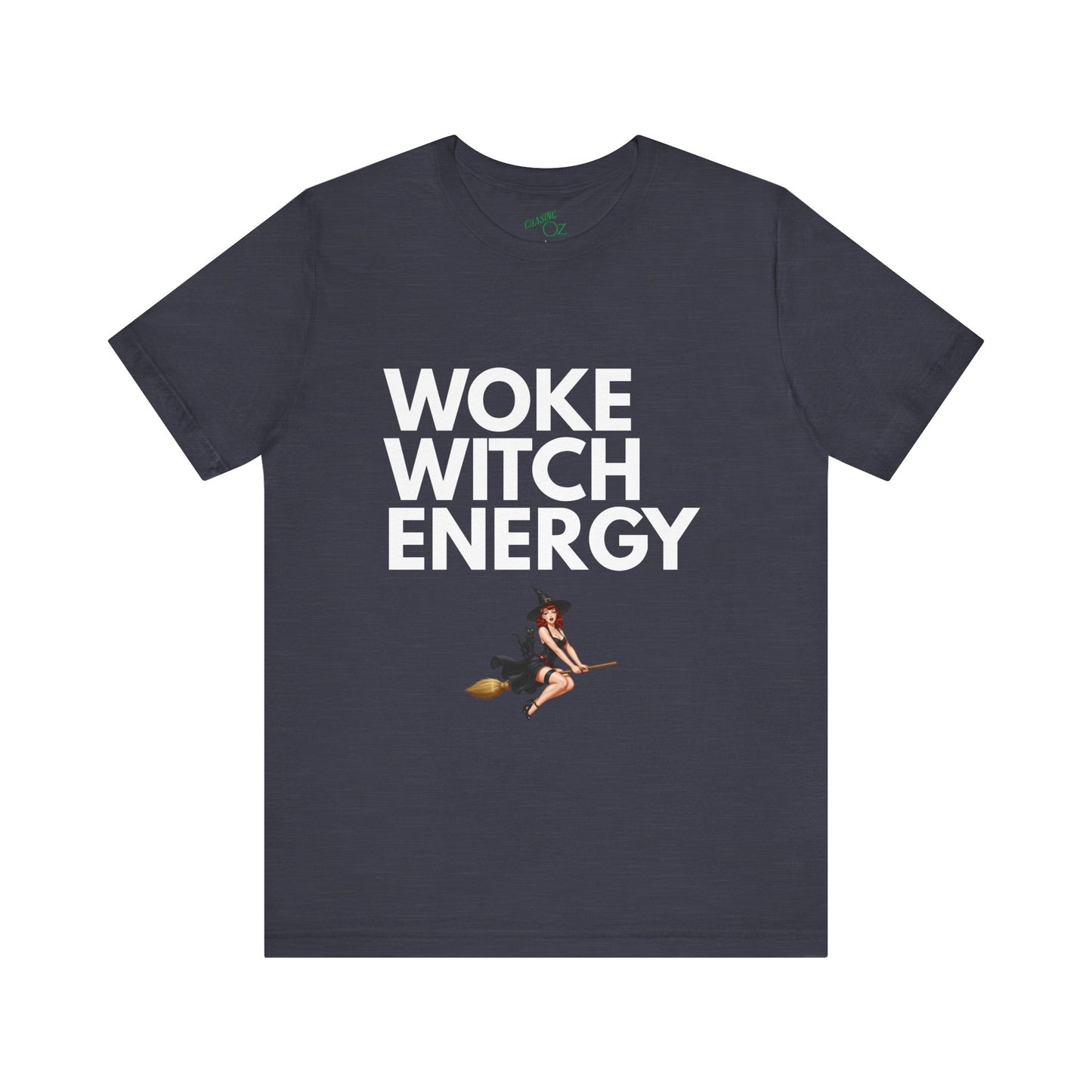 Woke Witch Energy - Unisex Tee