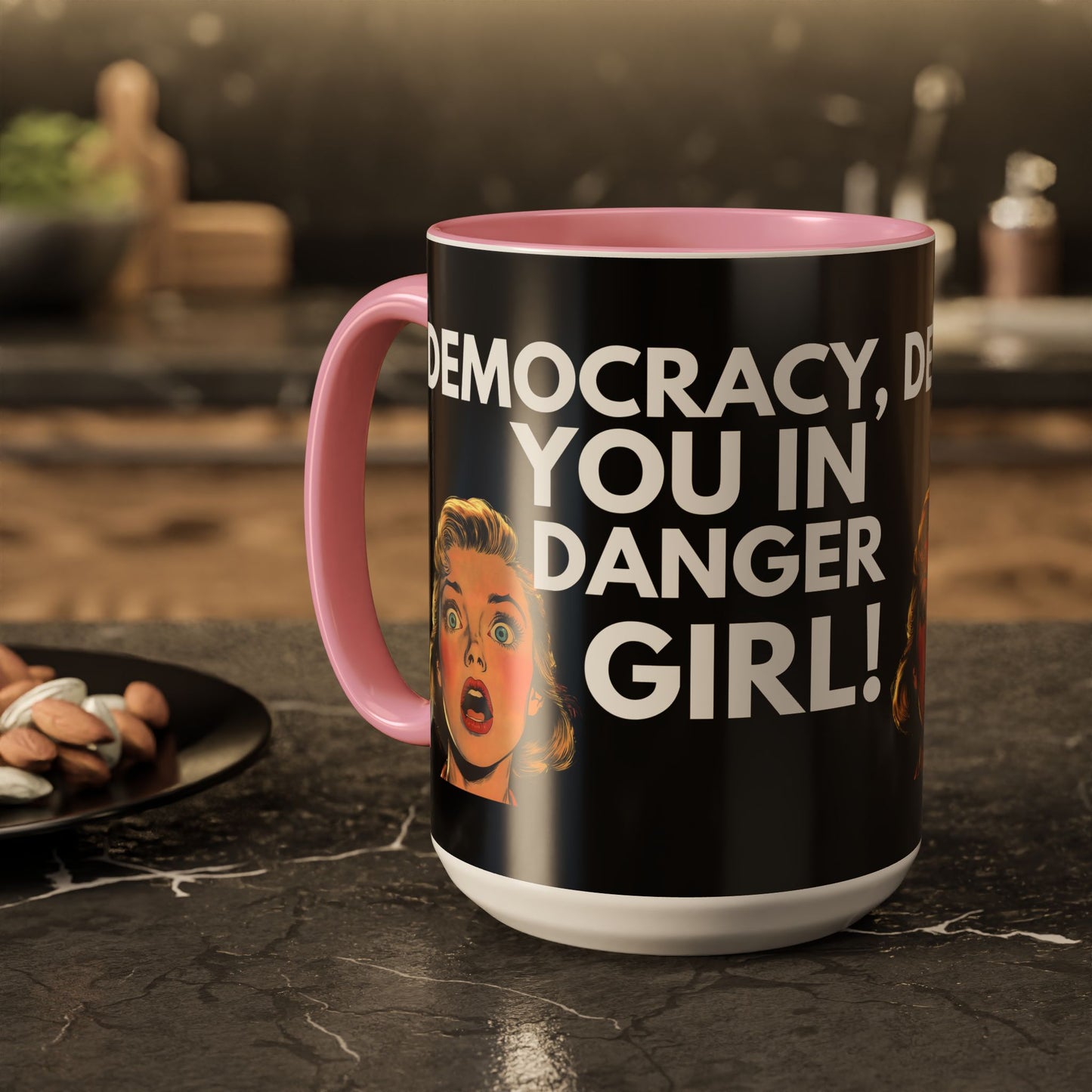 Democracy, You in Danger Girl! - Colorful Mug