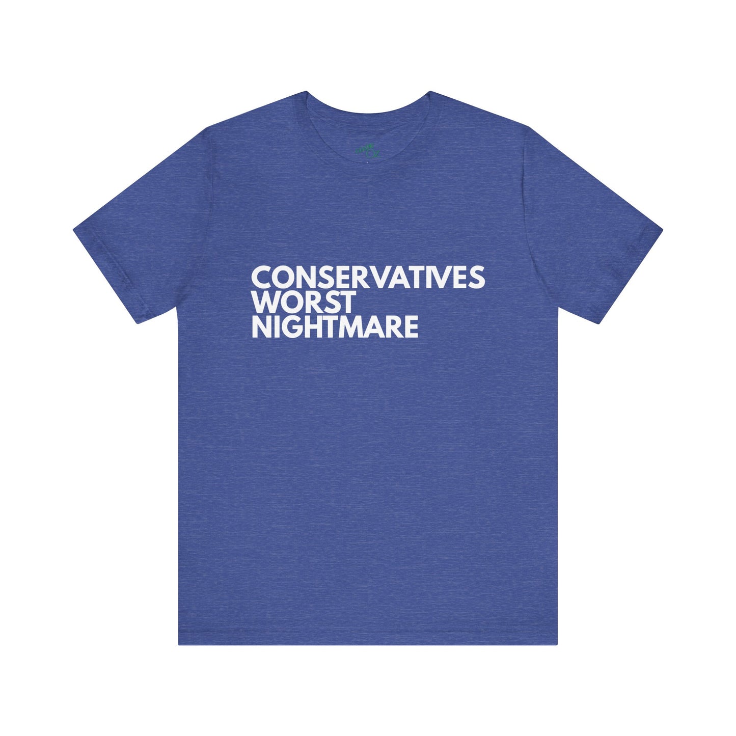 Conservative Nightmare - Unisex Tee
