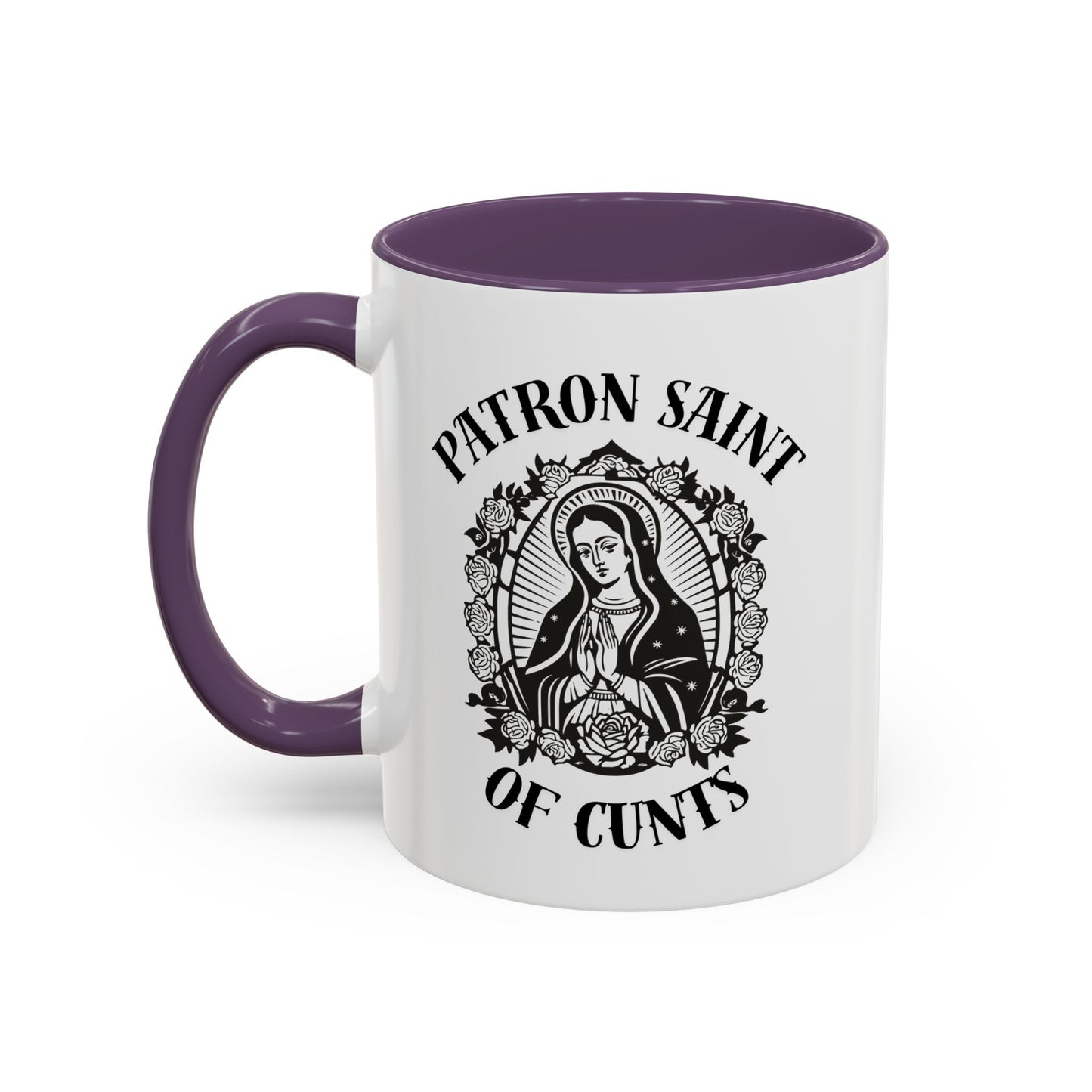 Patron Saint of Cunts - Coffee Mug (11 & 15 oz)