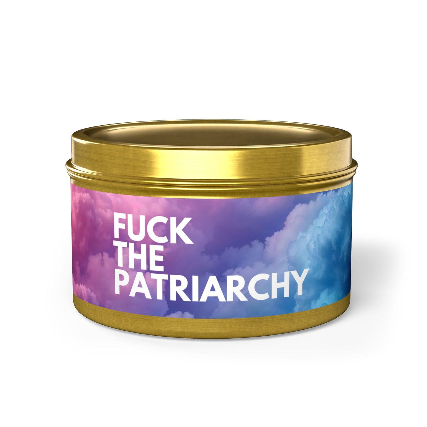 Fuck the Patriarchy - Tin Candle
