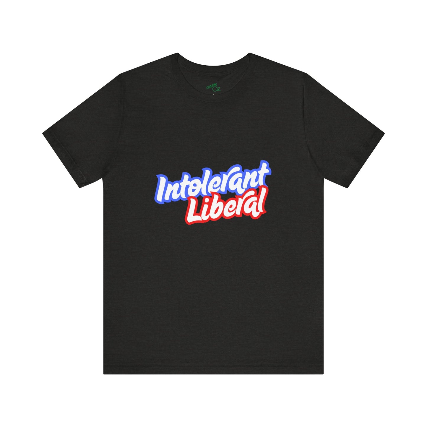 Intolerant Liberal - Unisex Jersey Tee