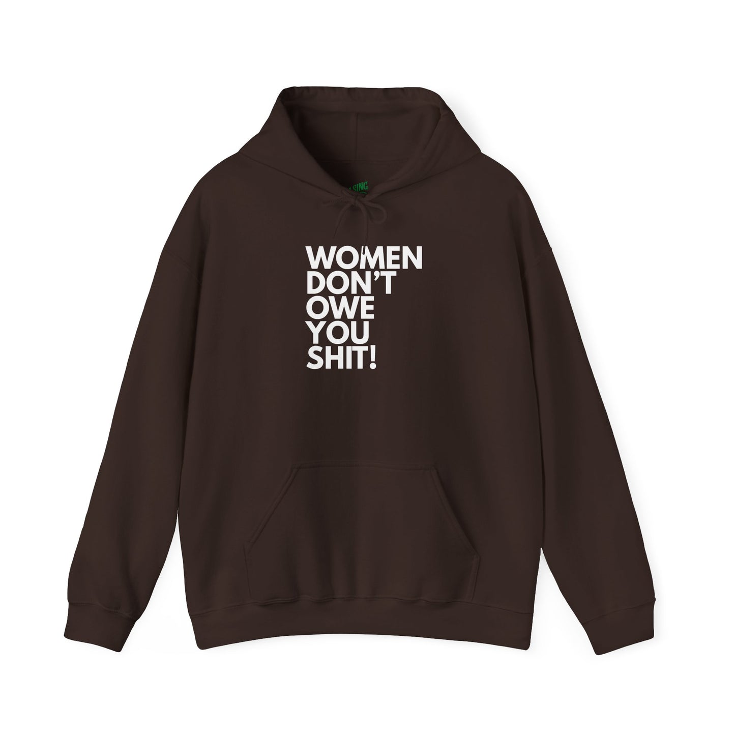 Women Don't Owe You - Unisex Hoodie