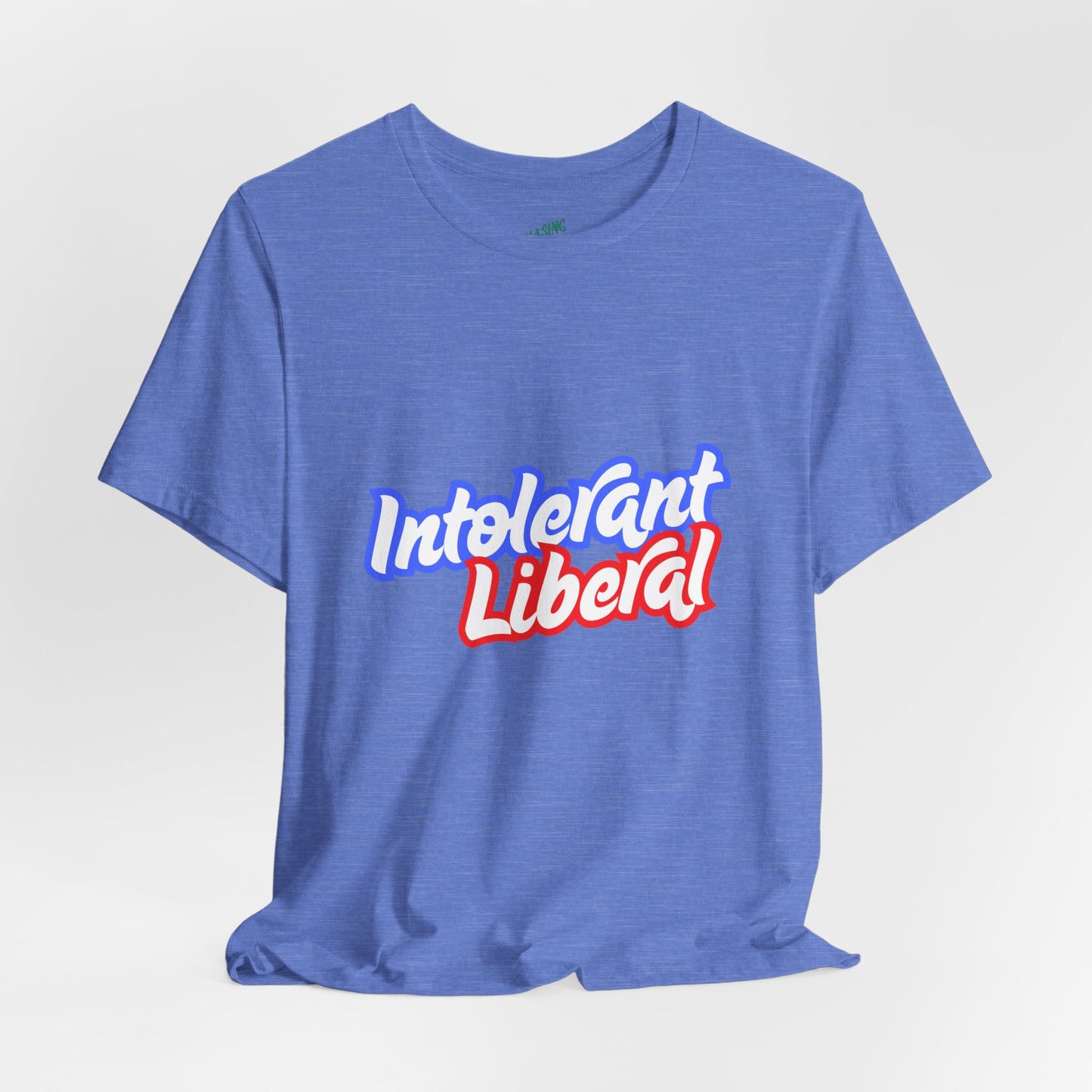 Intolerant Liberal - Unisex Jersey Tee