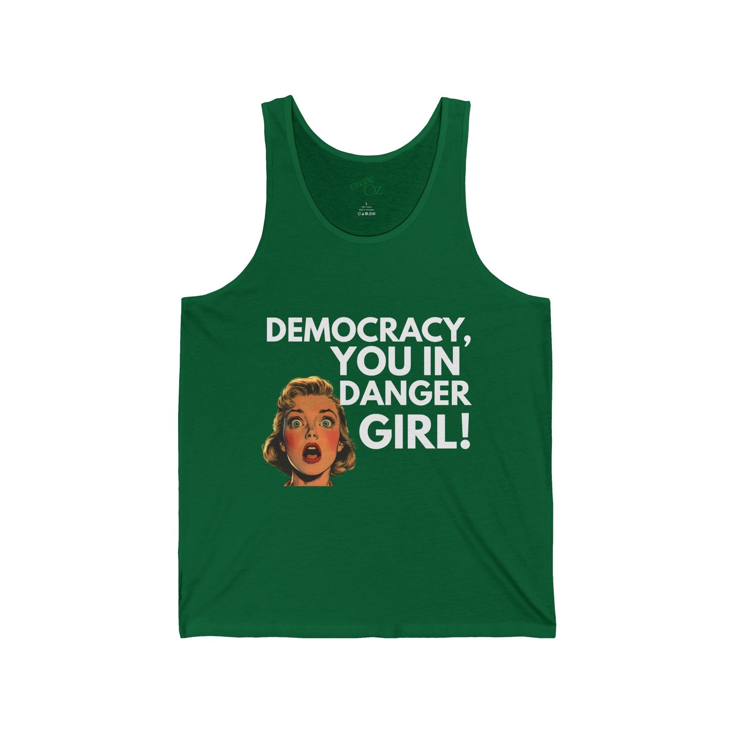 Democracy, You in Danger Girl - Unisex Tank