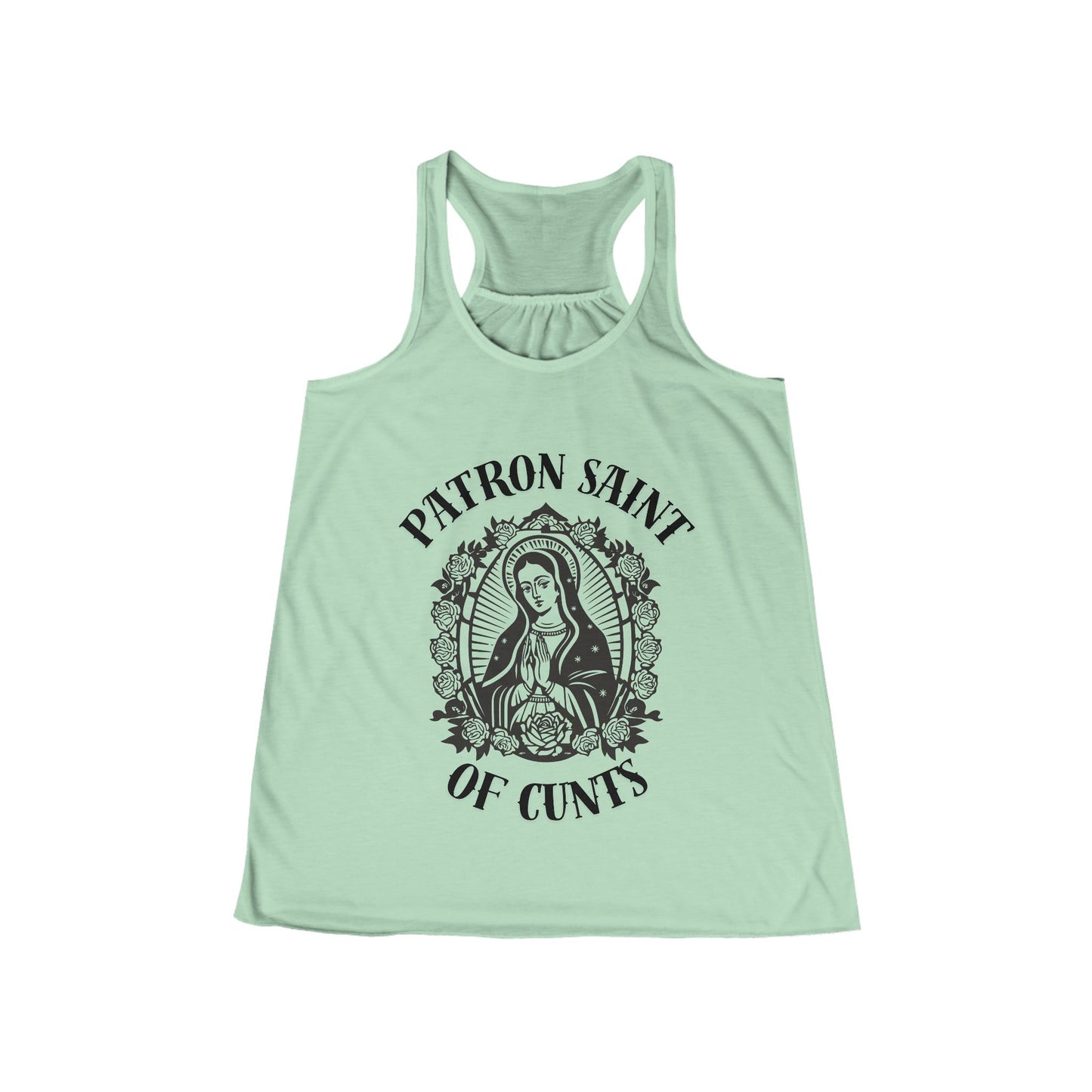 Patron Saint of Cunts - Flowy Racerback Tank