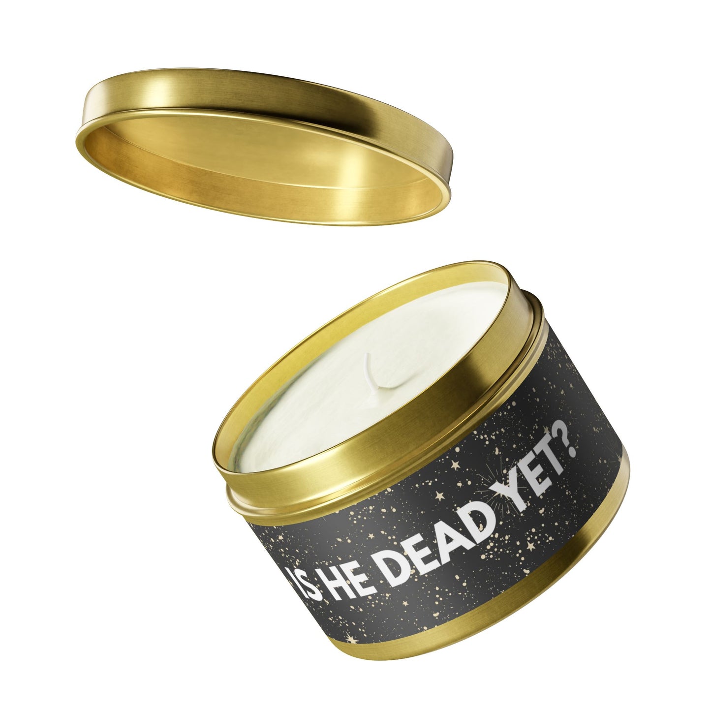 Is He Dead Yet? - Tin Candle