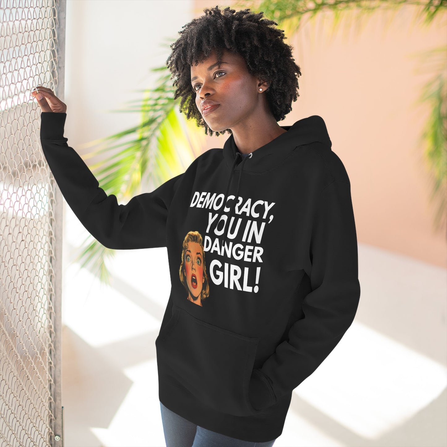 Democracy, You in Danger Girl! - Unisex Fleece Hoodie
