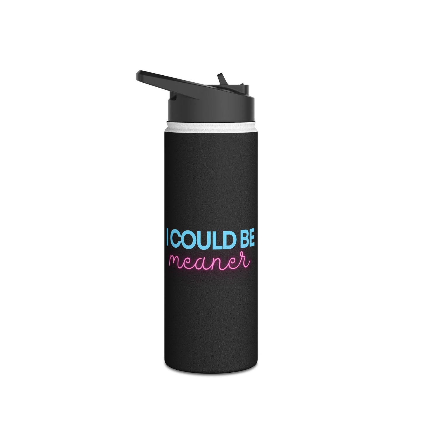 I Could be Meaner - Water Bottle