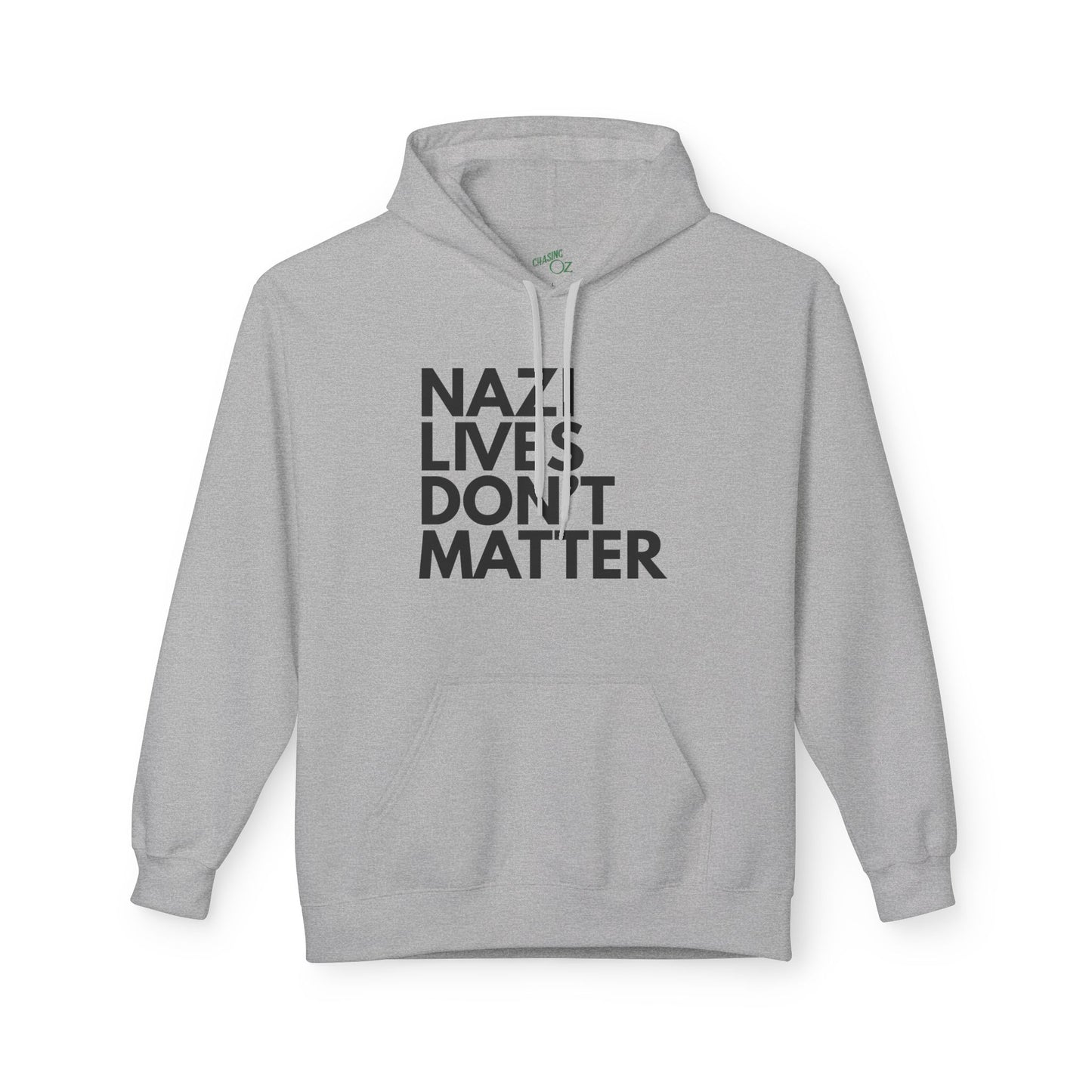 Nazi Lives Don't Matter - Unisex Hoodie