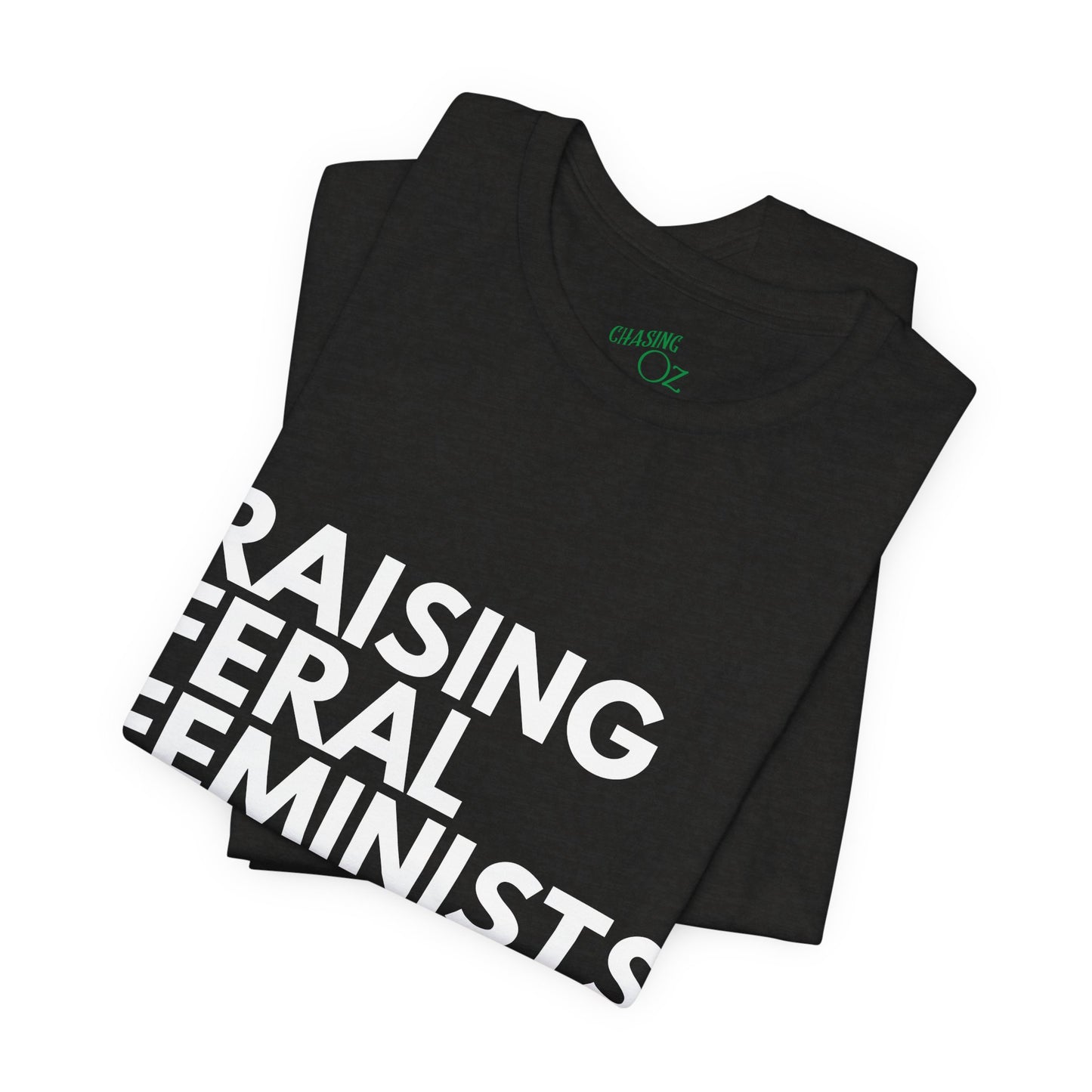 Raising Feral Feminists - Unisex Tee