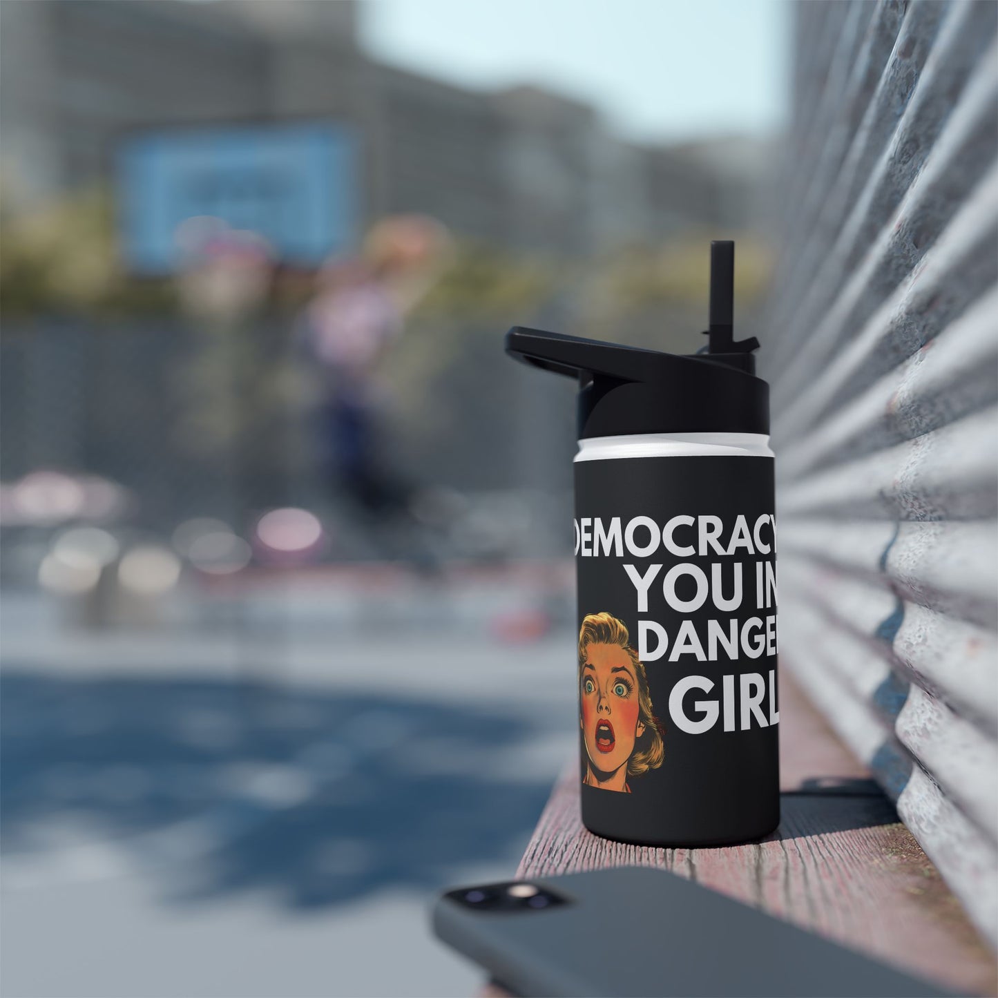 Democracy, You in Danger Girl! - Stainless Steel Water Bottle