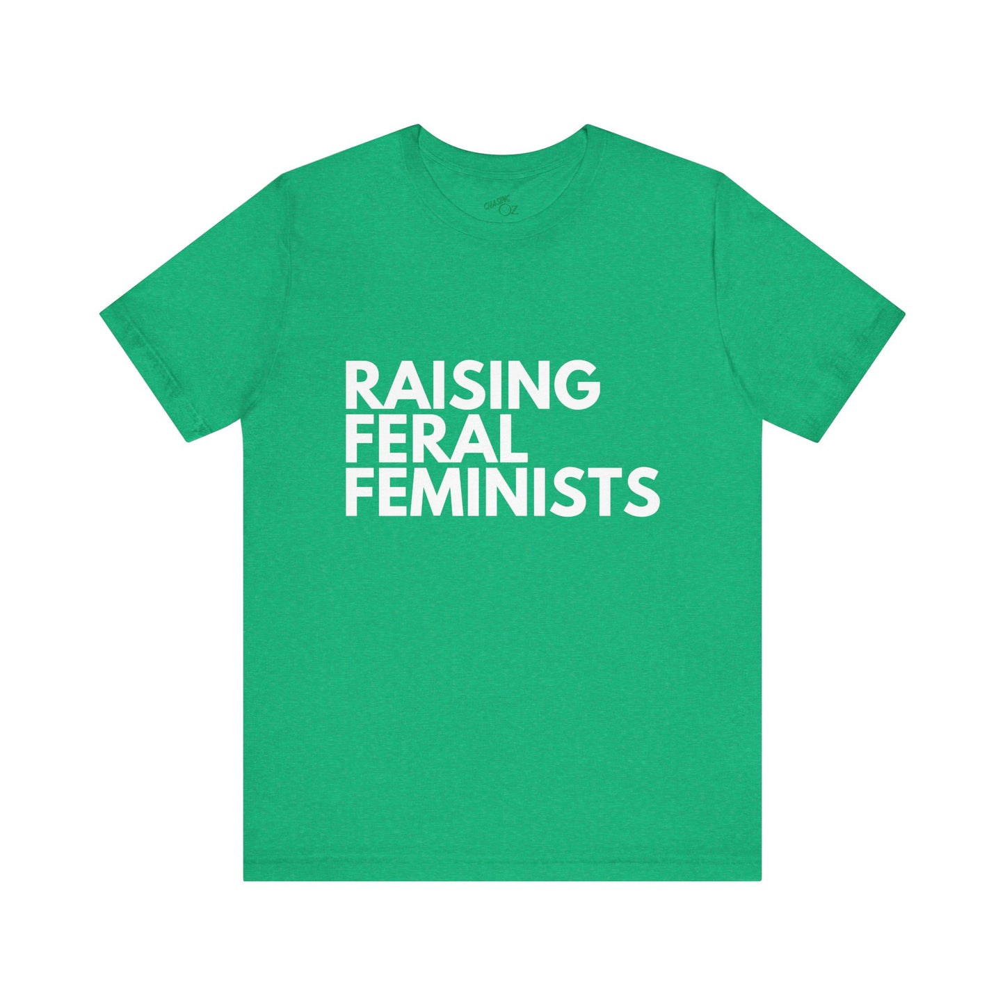 Raising Feral Feminists - Unisex Tee