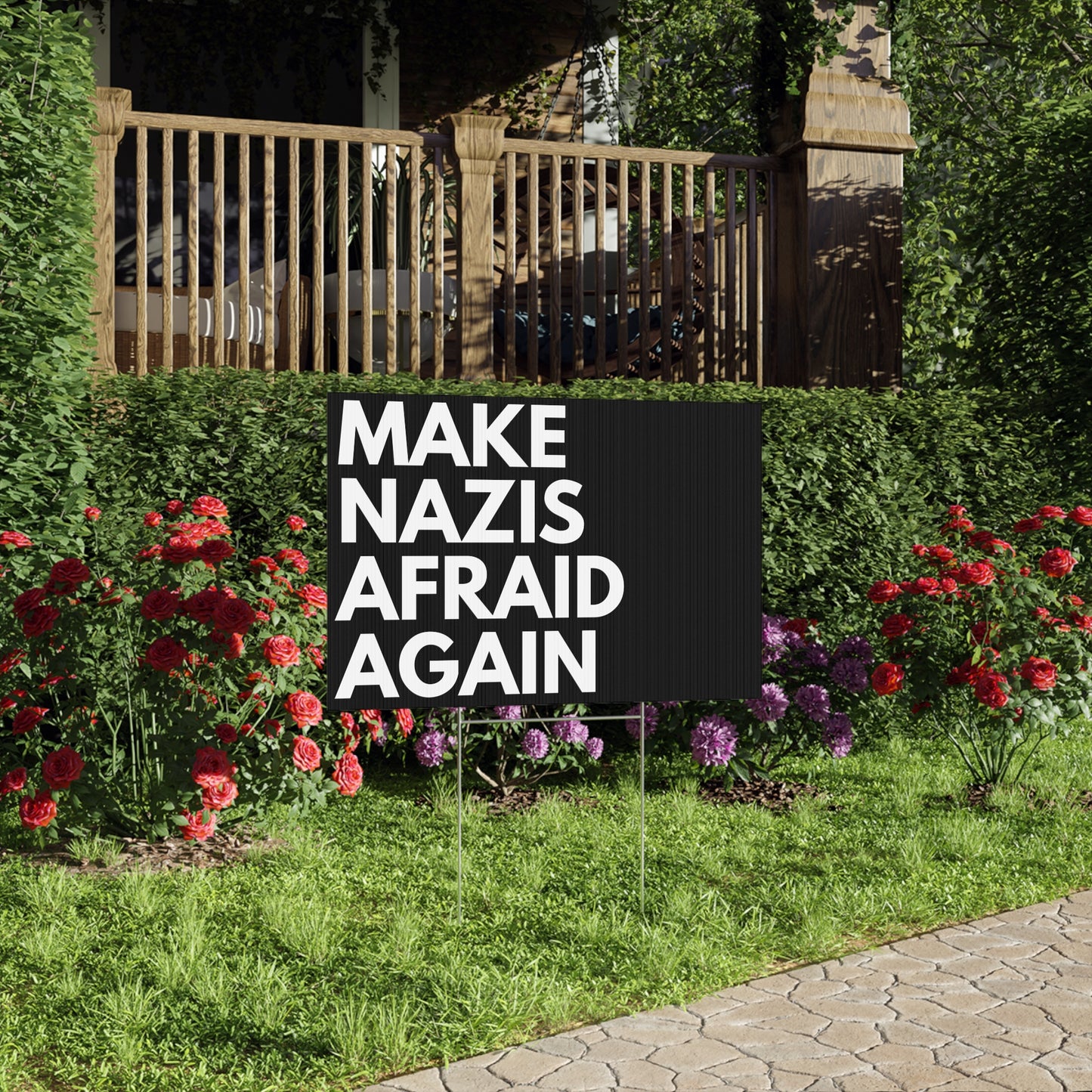 Make Nazis Afraid Again - Lawn Sign