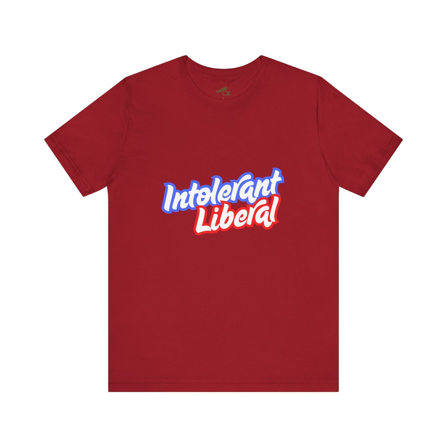 Intolerant Liberal - Unisex Jersey Tee