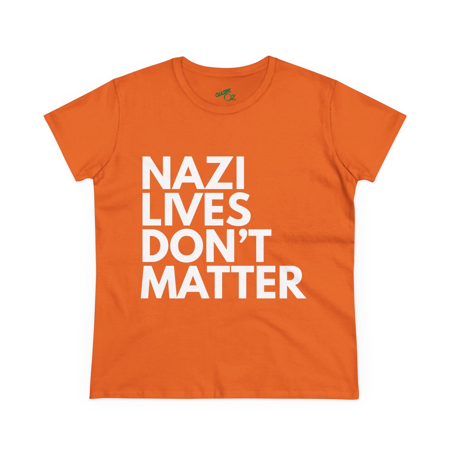 Nazi Lives Don't Matter - Women's Cotton Tee