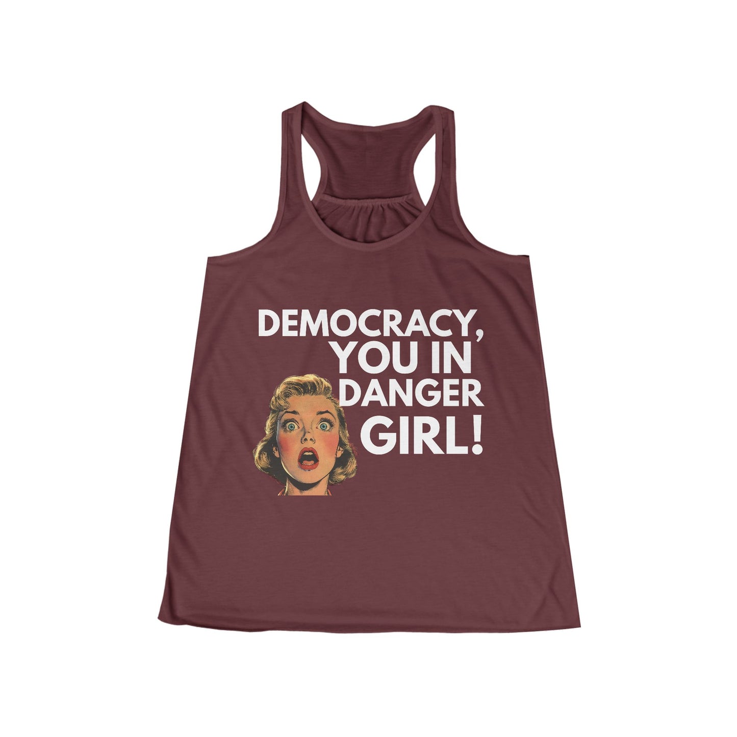 Democracy You in Danger Girl! - Women's Flowy Racerback Tank