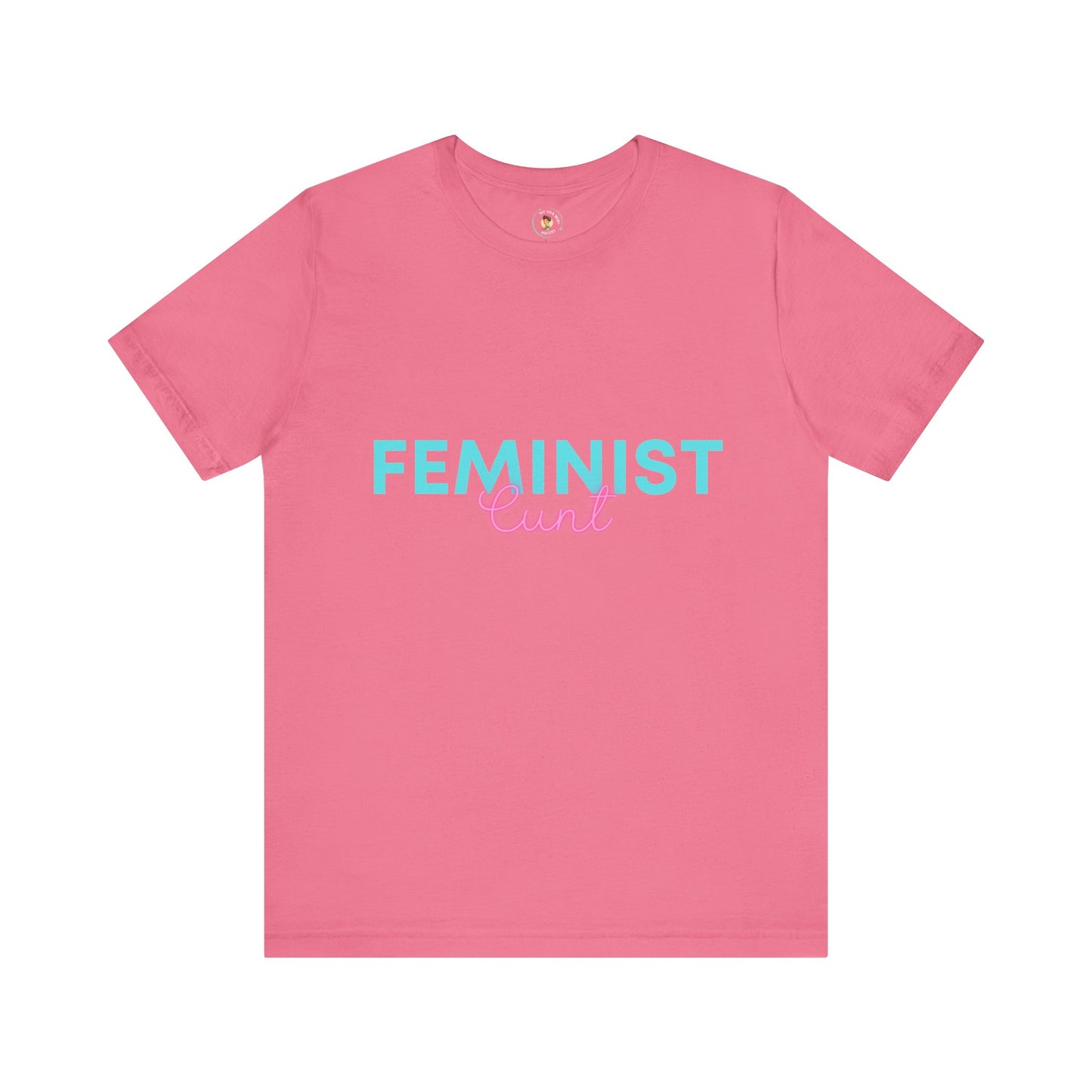 Feminist Cunt - Unisex Tee