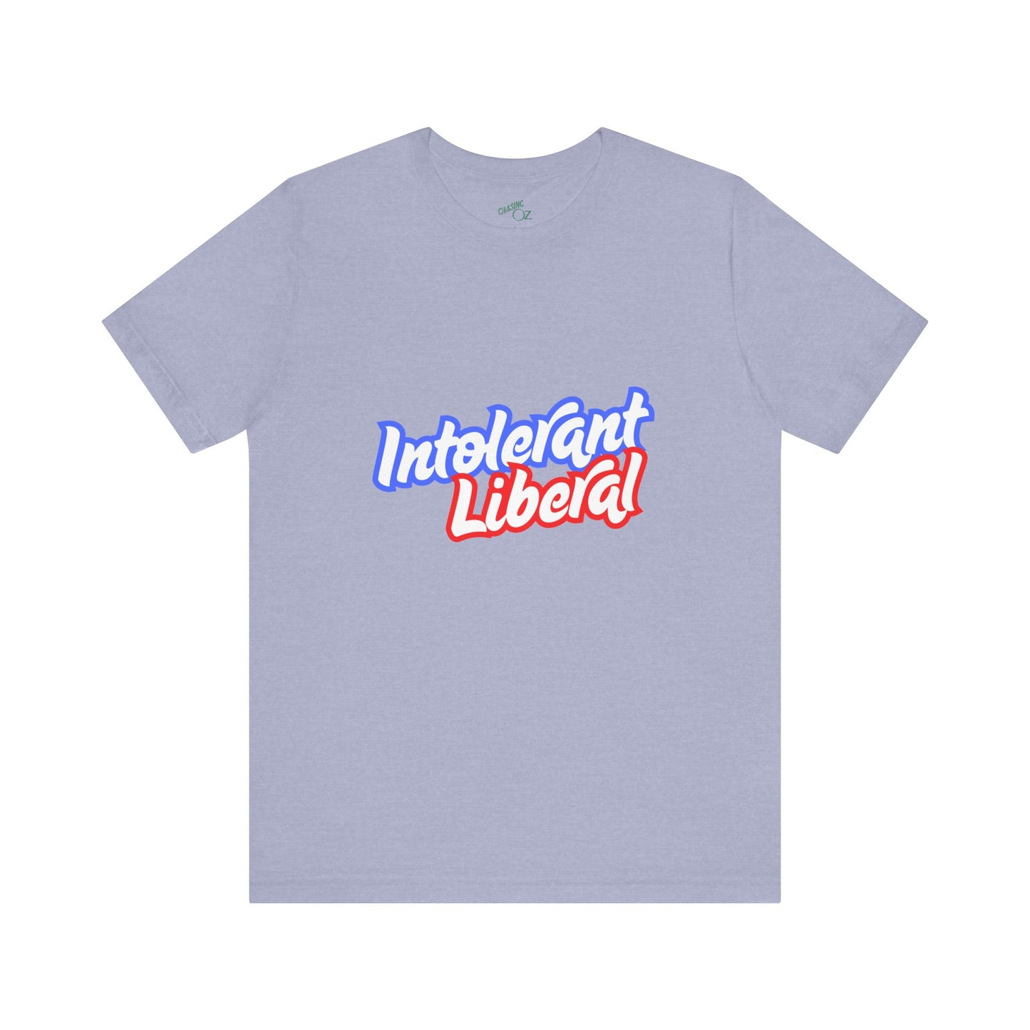 Intolerant Liberal - Unisex Jersey Tee