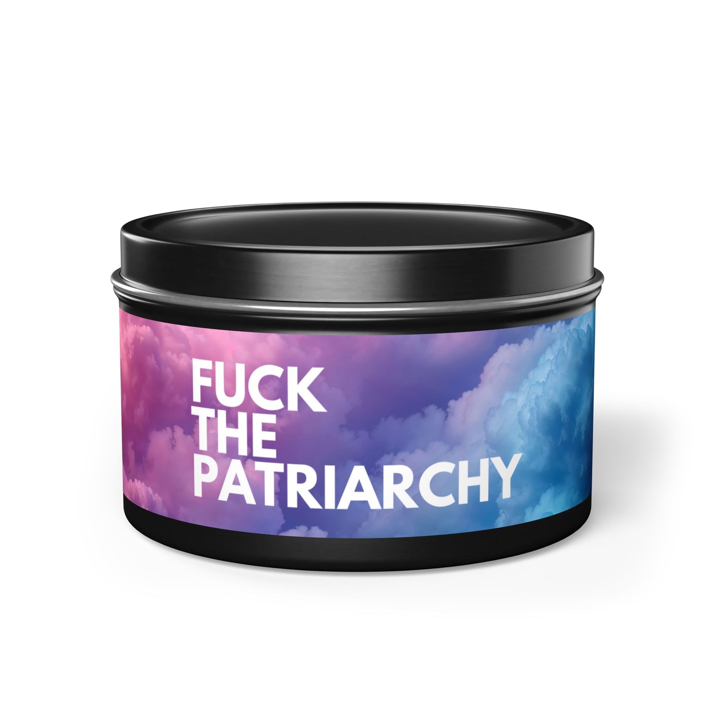 Fuck the Patriarchy - Tin Candle