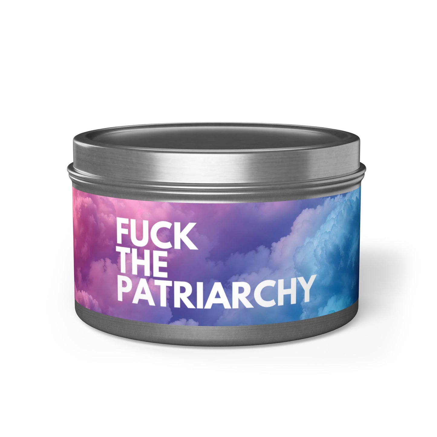 Fuck the Patriarchy - Tin Candle