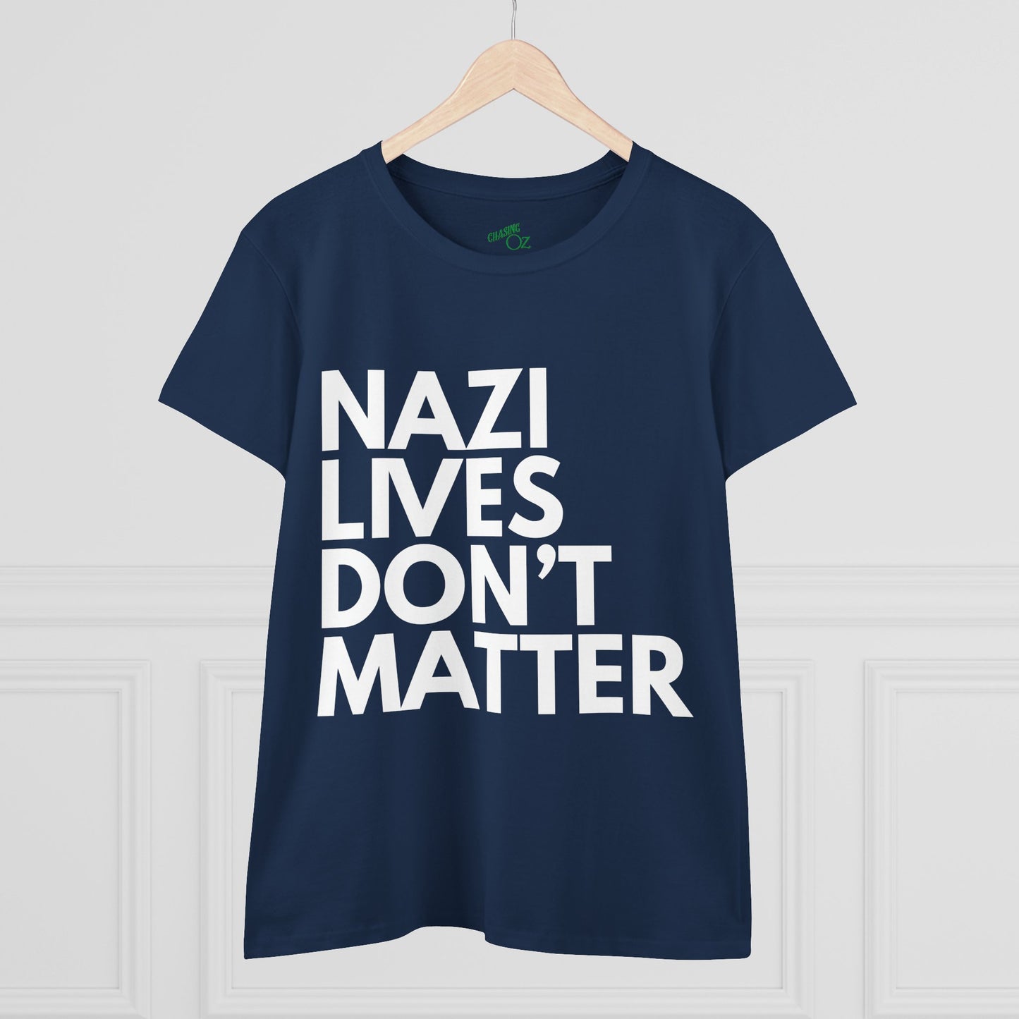 Nazi Lives Don't Matter - Women's Cotton Tee