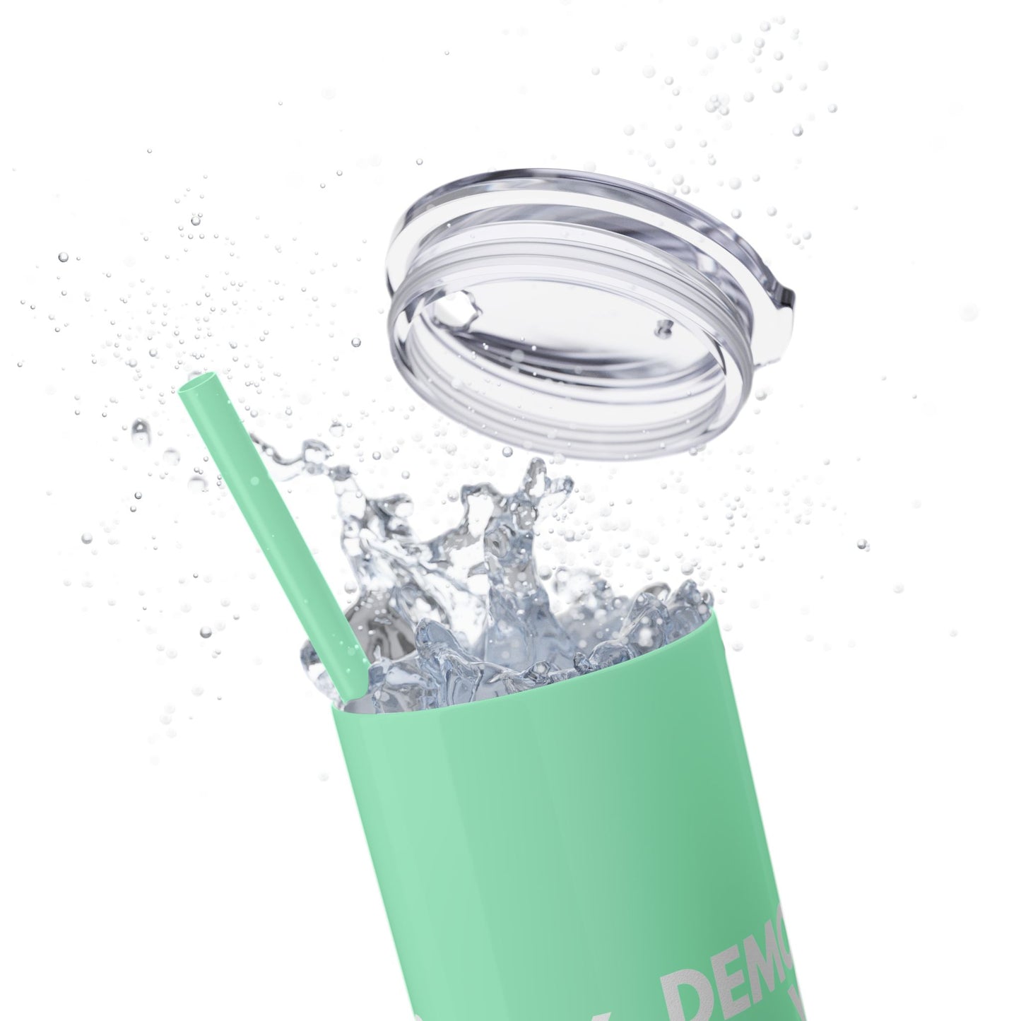 Democracy You in Danger Girl! - Skinny Tumbler (20 oz)