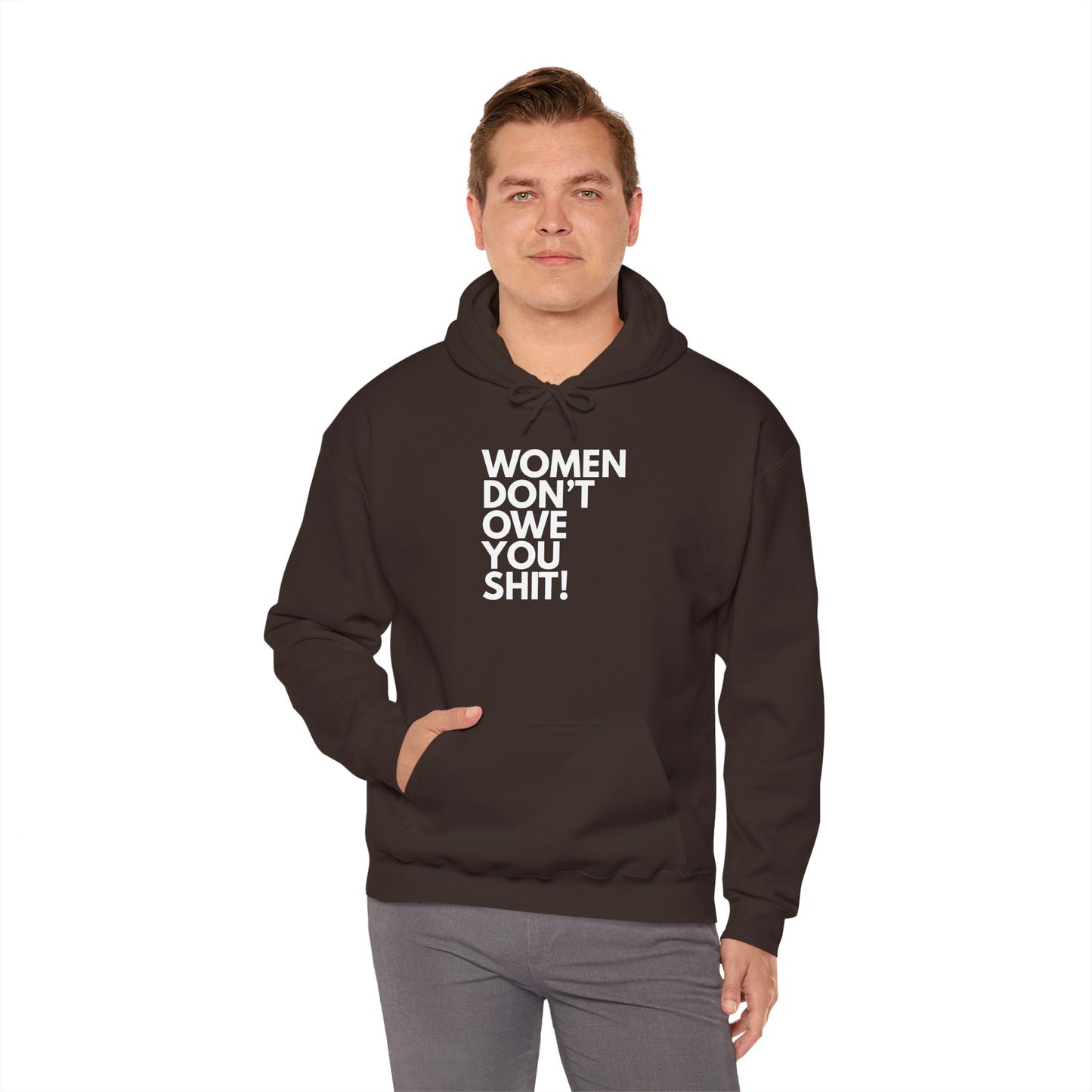 Women Don't Owe You - Unisex Hoodie
