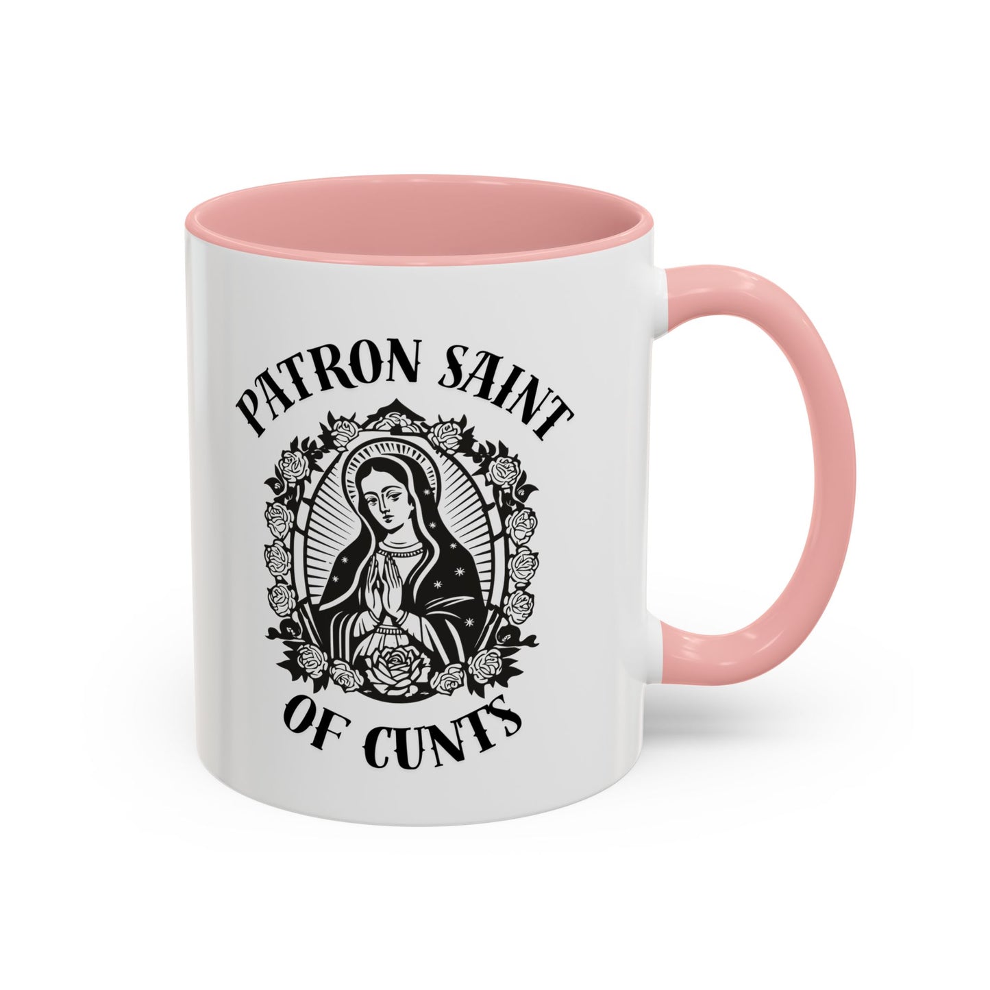 Patron Saint of Cunts - Coffee Mug (11 & 15 oz)