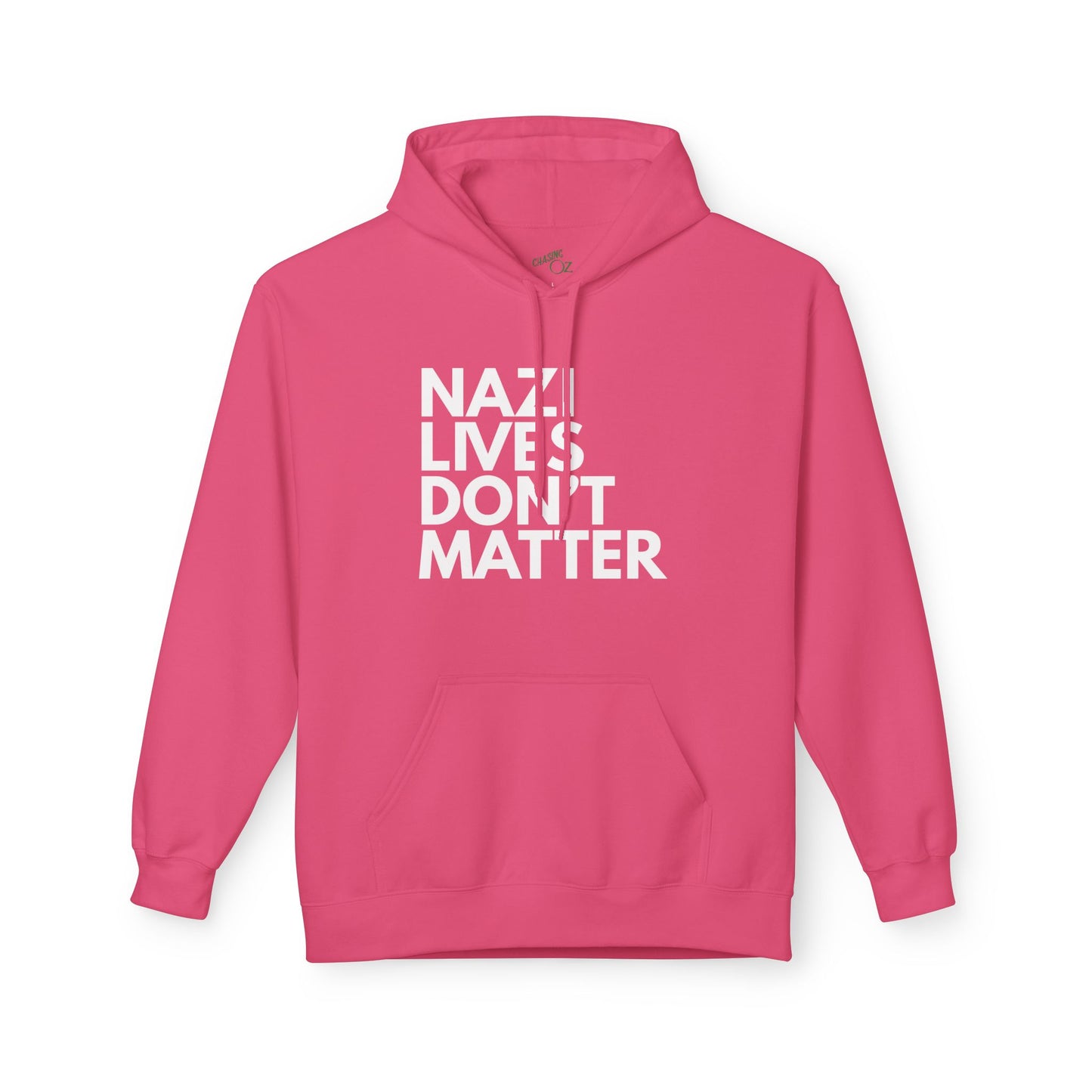 Nazi Lives Don't Matter - Unisex Hoodie