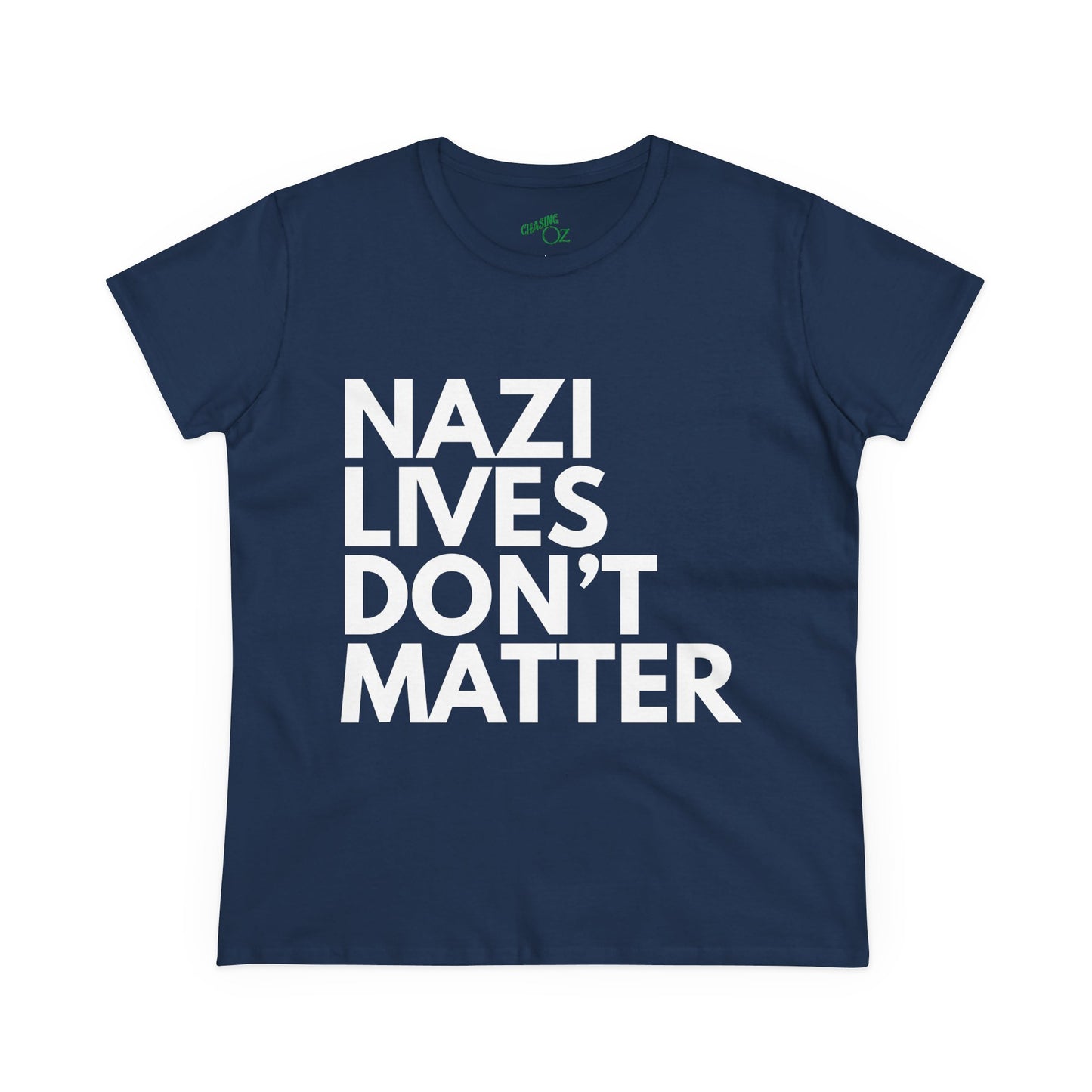 Nazi Lives Don't Matter - Women's Cotton Tee