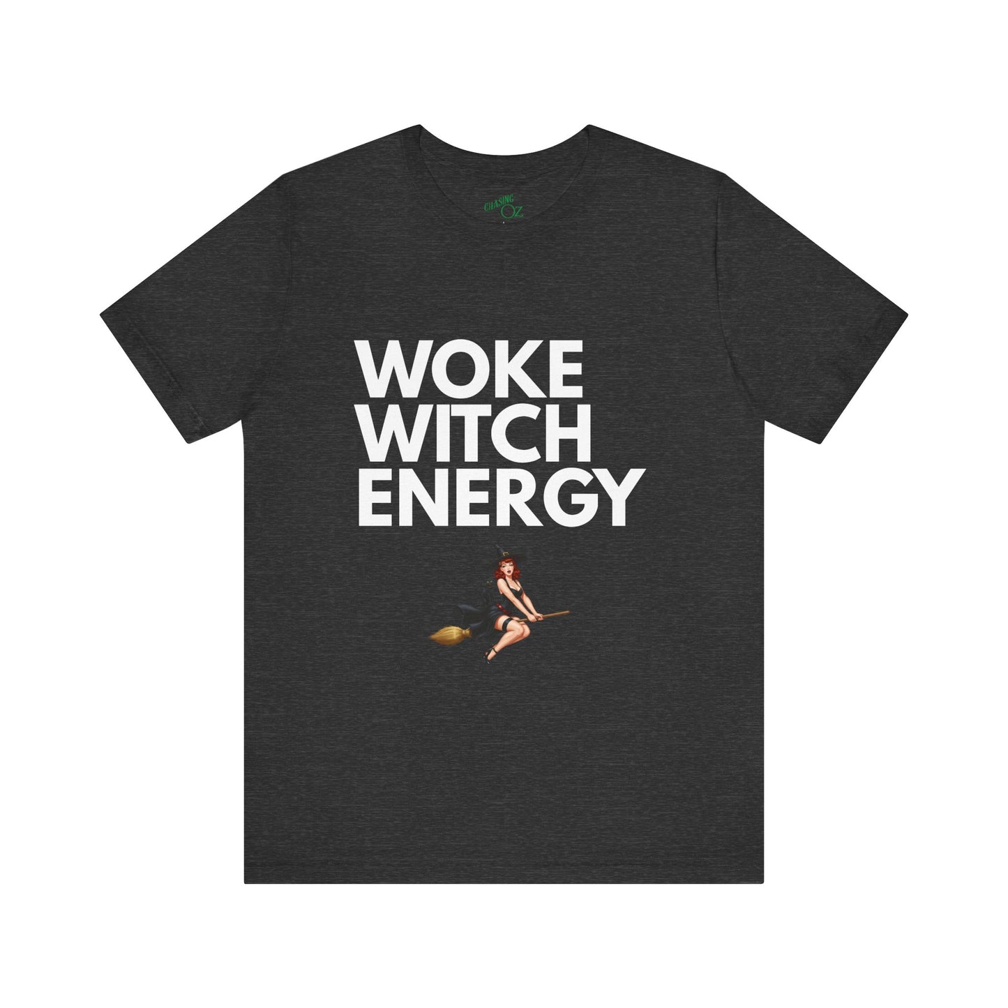 Woke Witch Energy - Unisex Tee