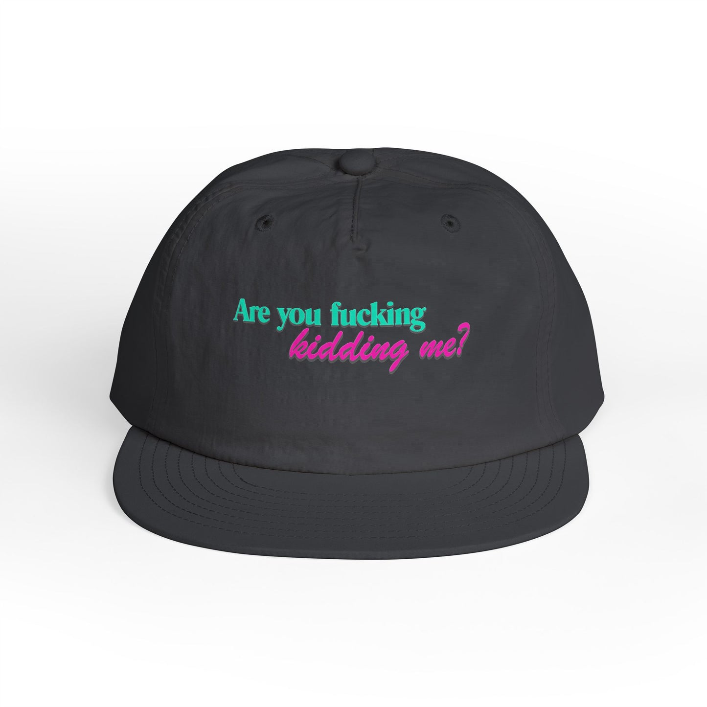Are You Kidding Me - Surf Cap