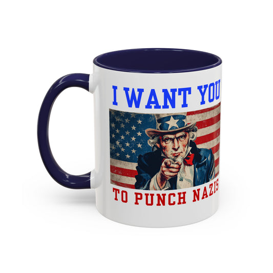 I Want You to Punch Nazis - Patriotic Mug