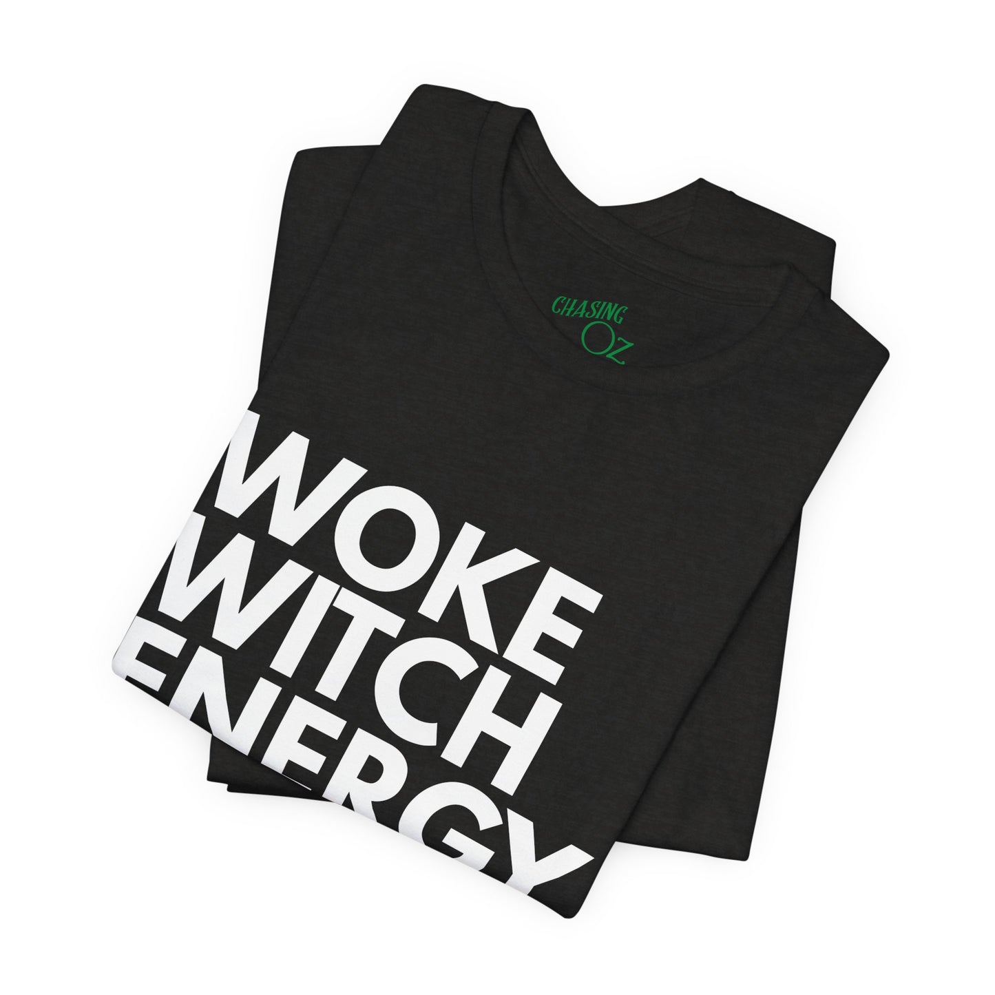Woke Witch Energy - Unisex Tee