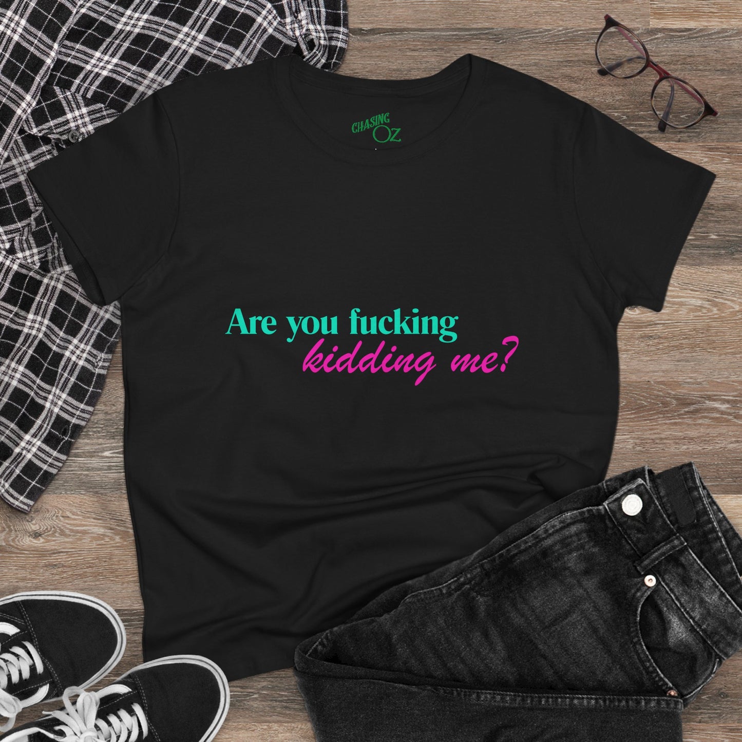 Are You Kidding Me - Women's Fitted Tee
