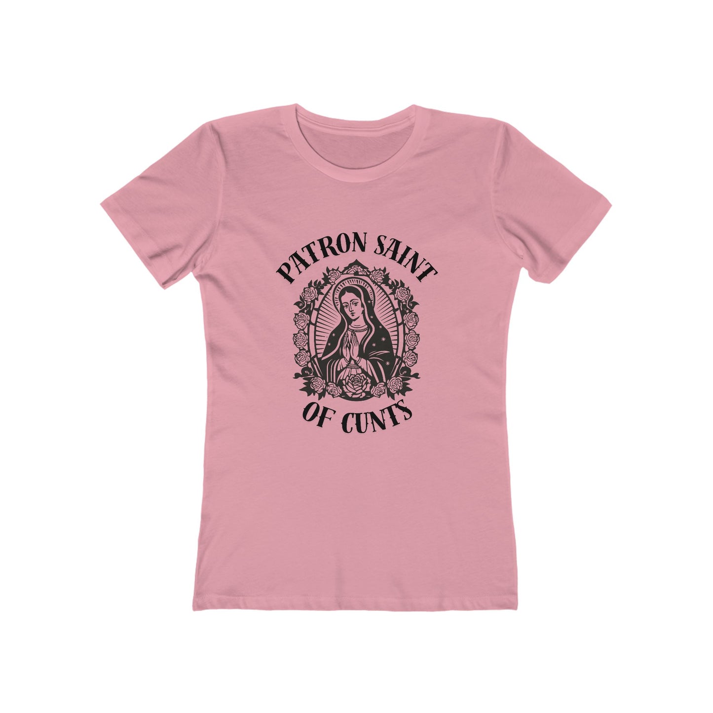 Patron Saint of Cunts - Women's Boyfriend Tee