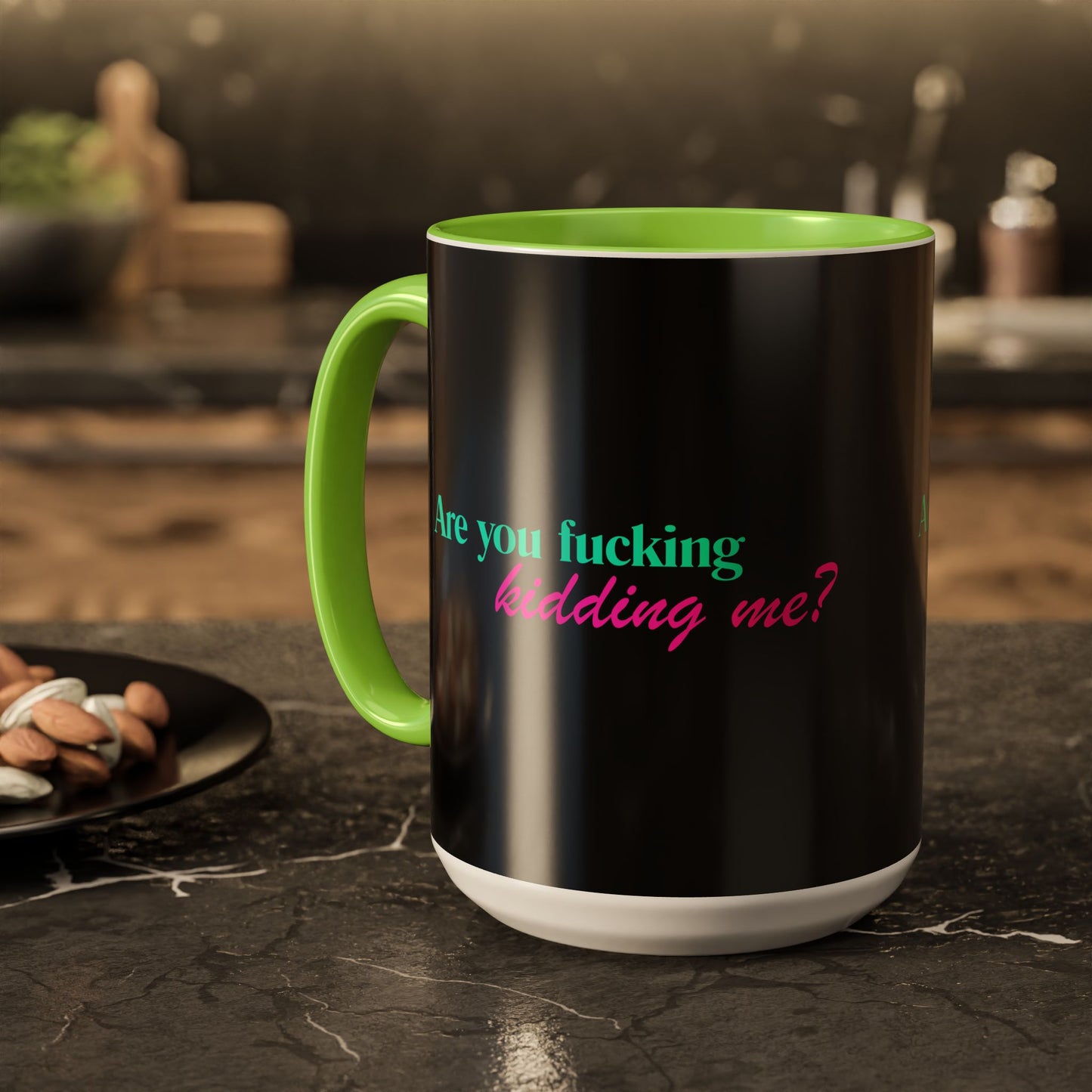 Are You Kidding Me - Colorful Mug (15 oz)