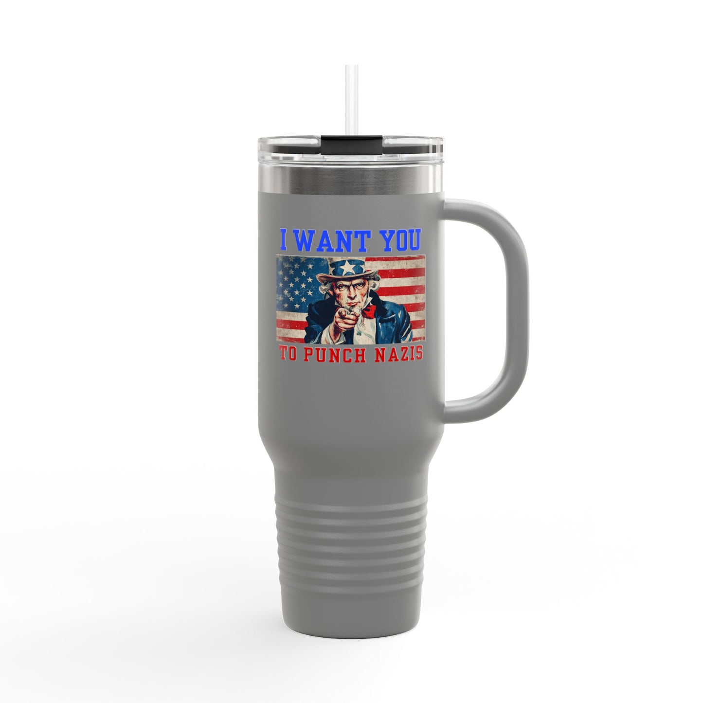 I Want You to Punch Nazis - 40oz Insulated Travel Mug