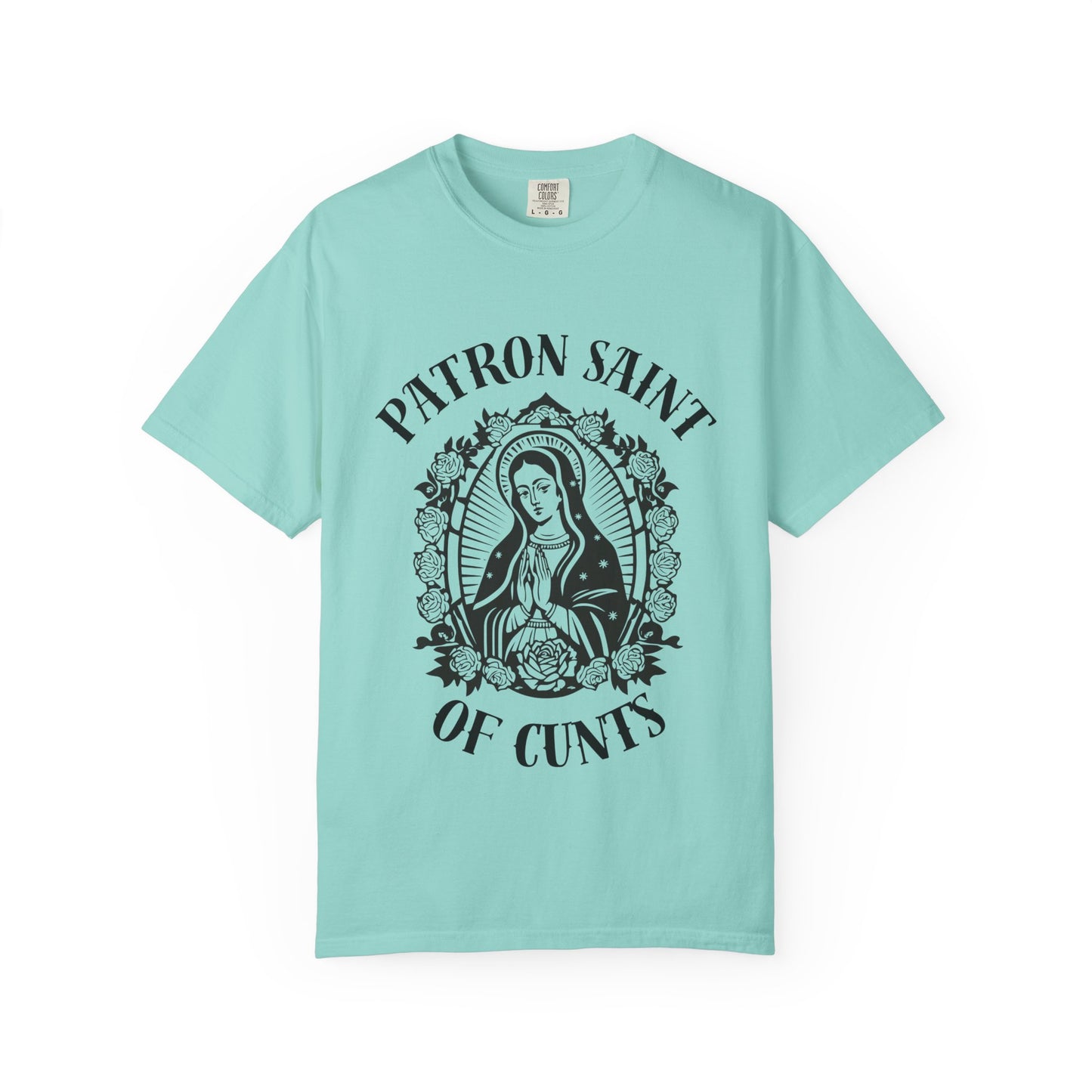 Patron Saint of Cunts - Unisex Graphic Tee