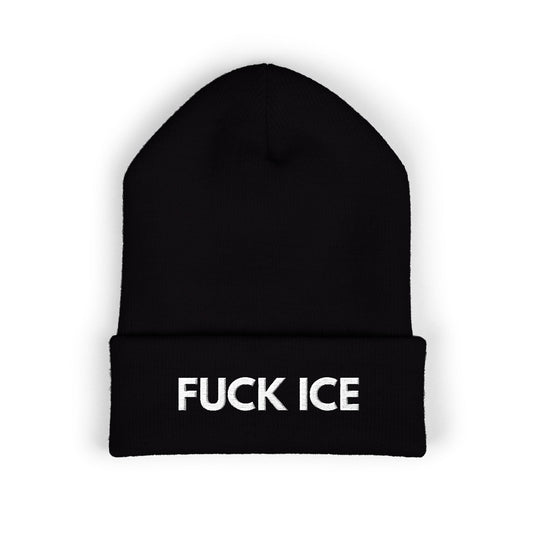 FUCK ICE - Embroidered Cuffed Beanie