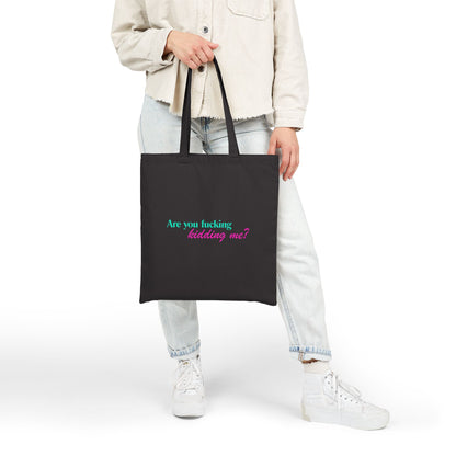 Are you fucking kidding me? - Tote Bag