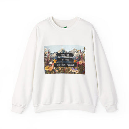 Grab Him by the Files - Crewneck Sweatshirt