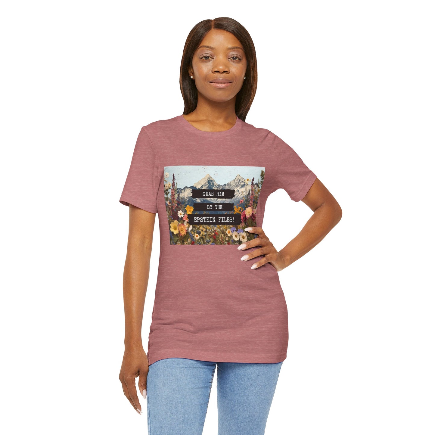 Grab Him by the Files - Unisex Tee