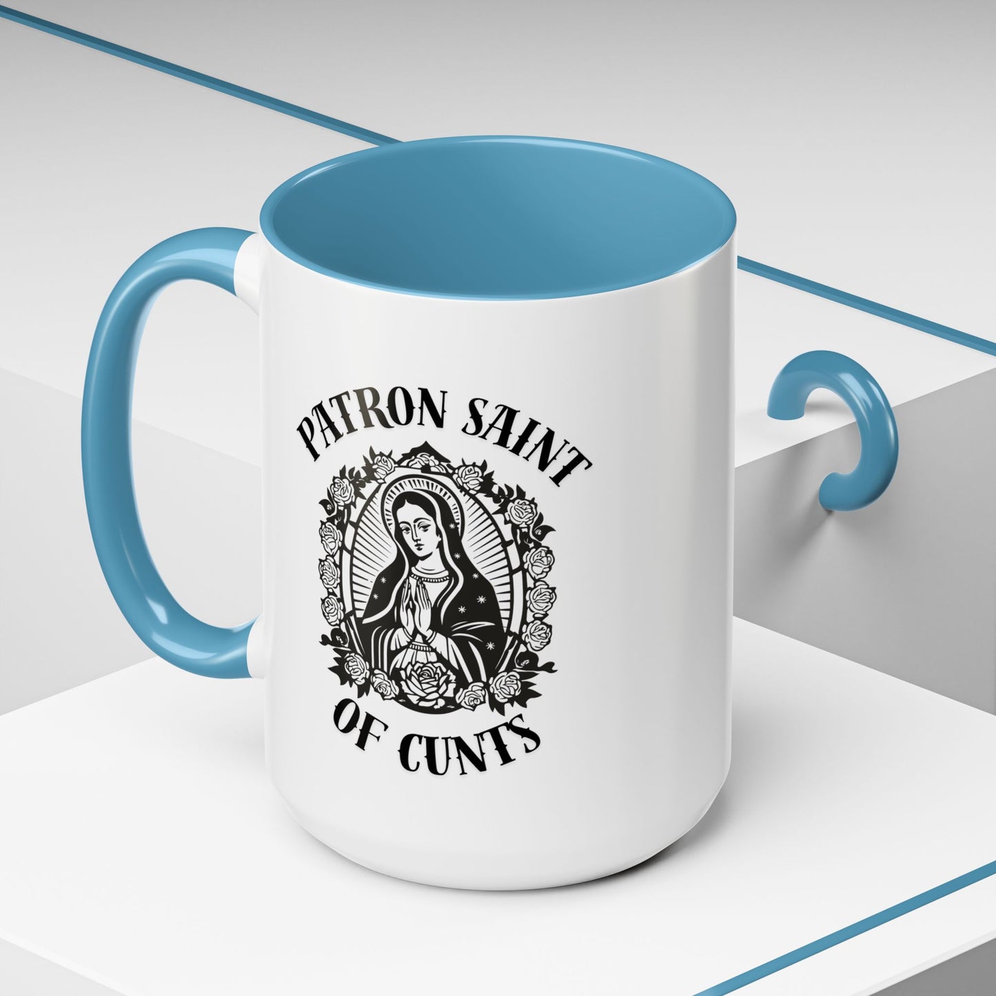 Patron Saint of Cunts - Coffee Mug (11 & 15 oz)